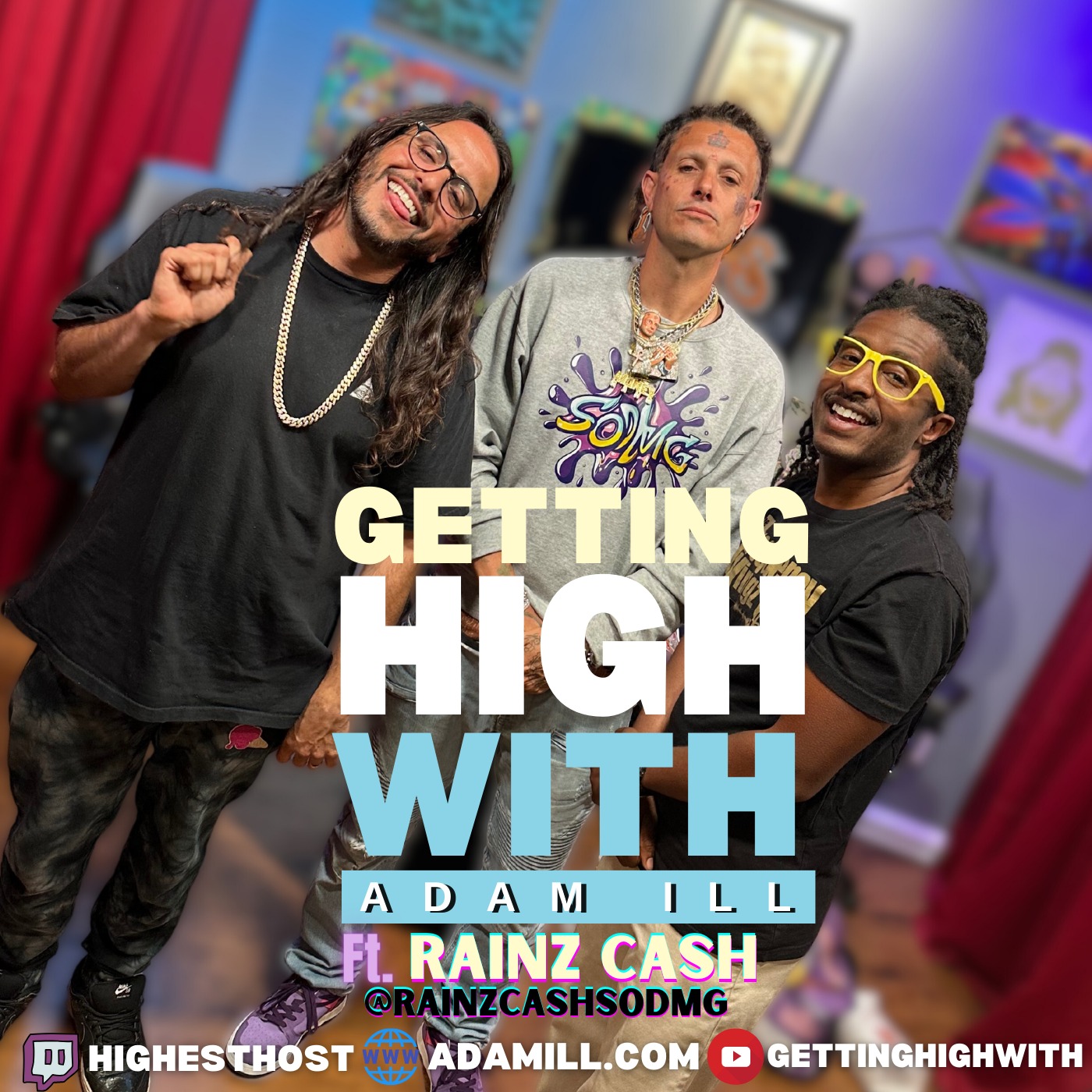 Getting High With Show Potcast hosted by Adam Ill