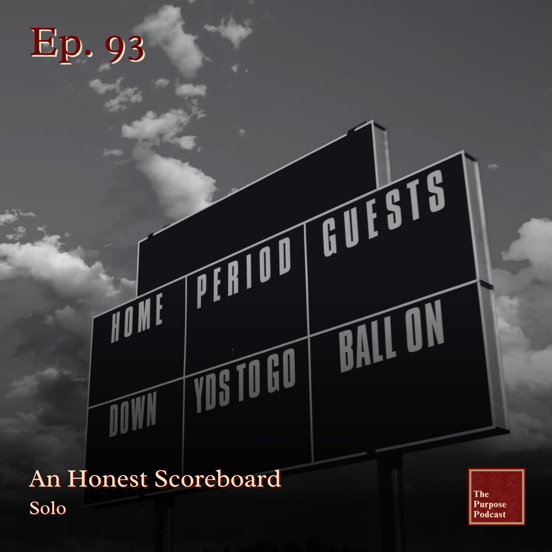 Ep. 93 - An Honest Scoreboard | Solo episode artwork