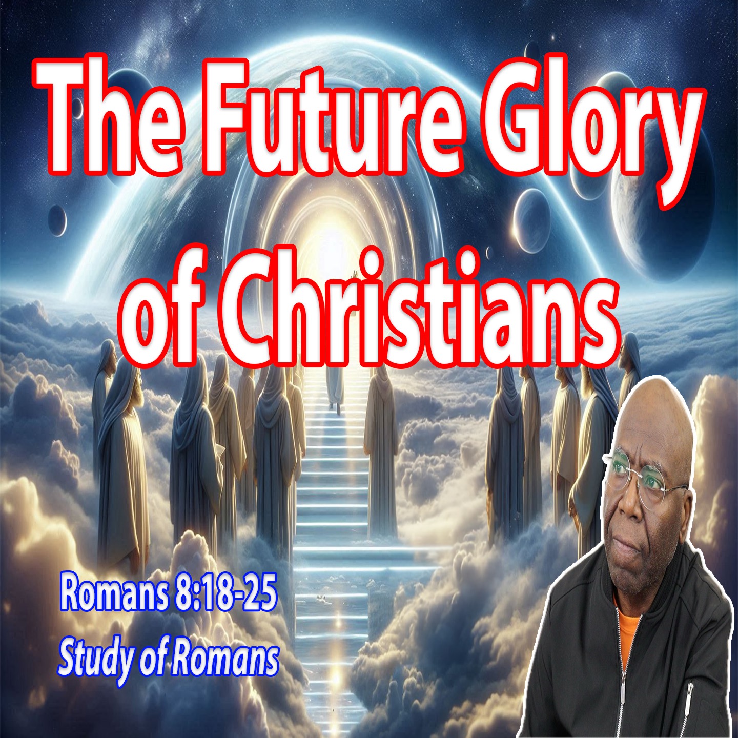 The Future Glory of Christians (Romans 8:18-25) episode artwork