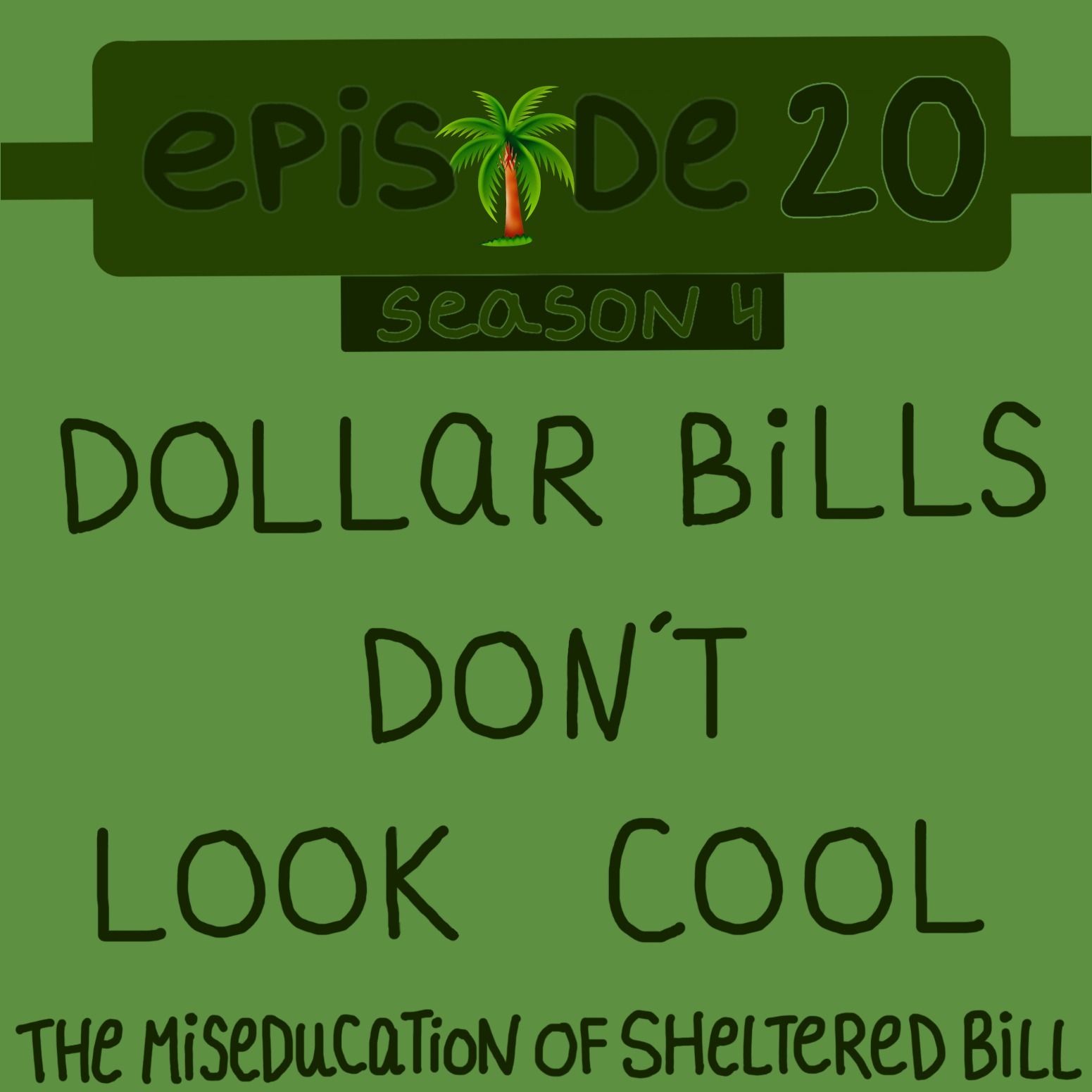 EP#168 Dollar Bills Don't Look Cool episode artwork