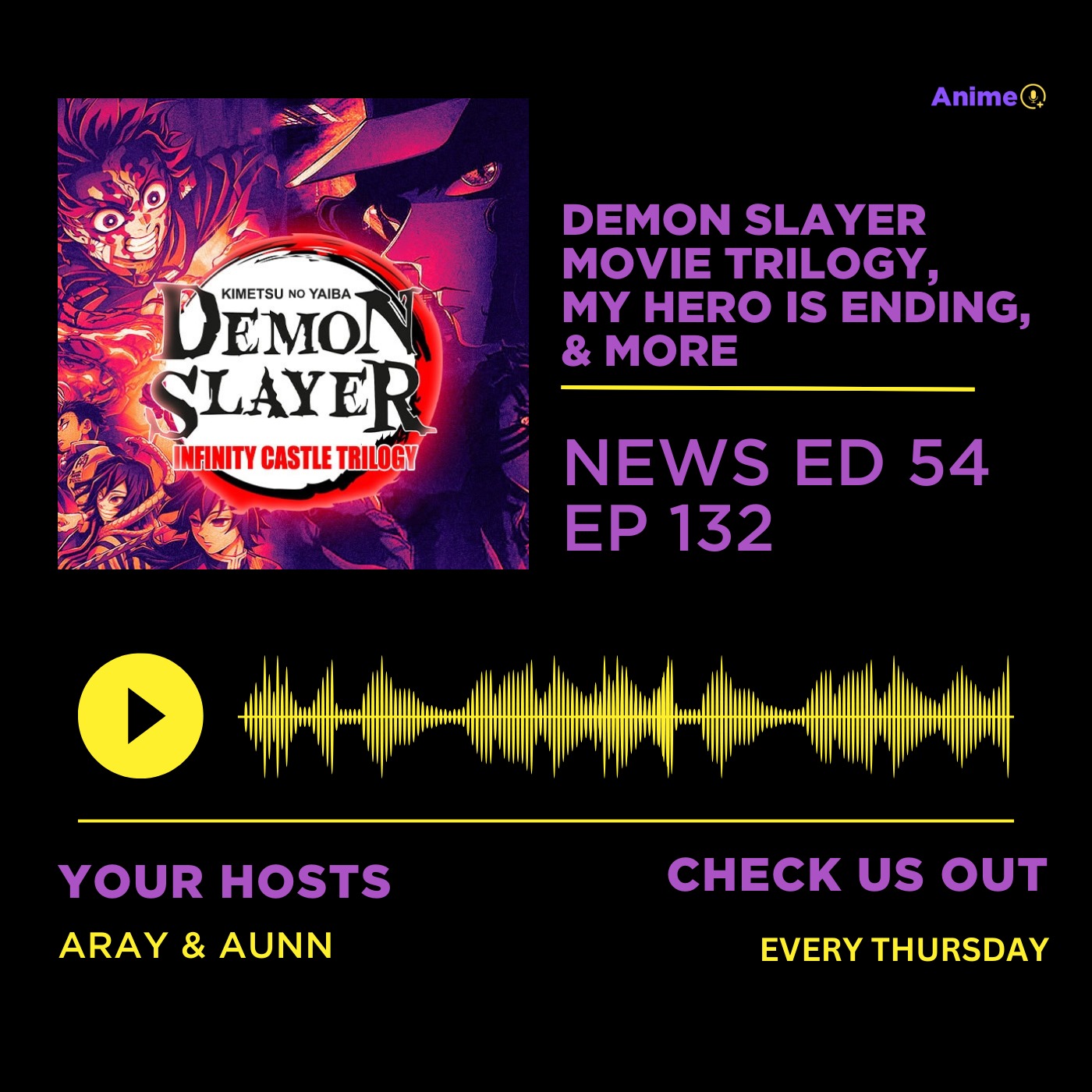Demon Slayer Movie Trilogy, My Hero Is Ending, & More | Anime+ News Ed: 54 E: 132
