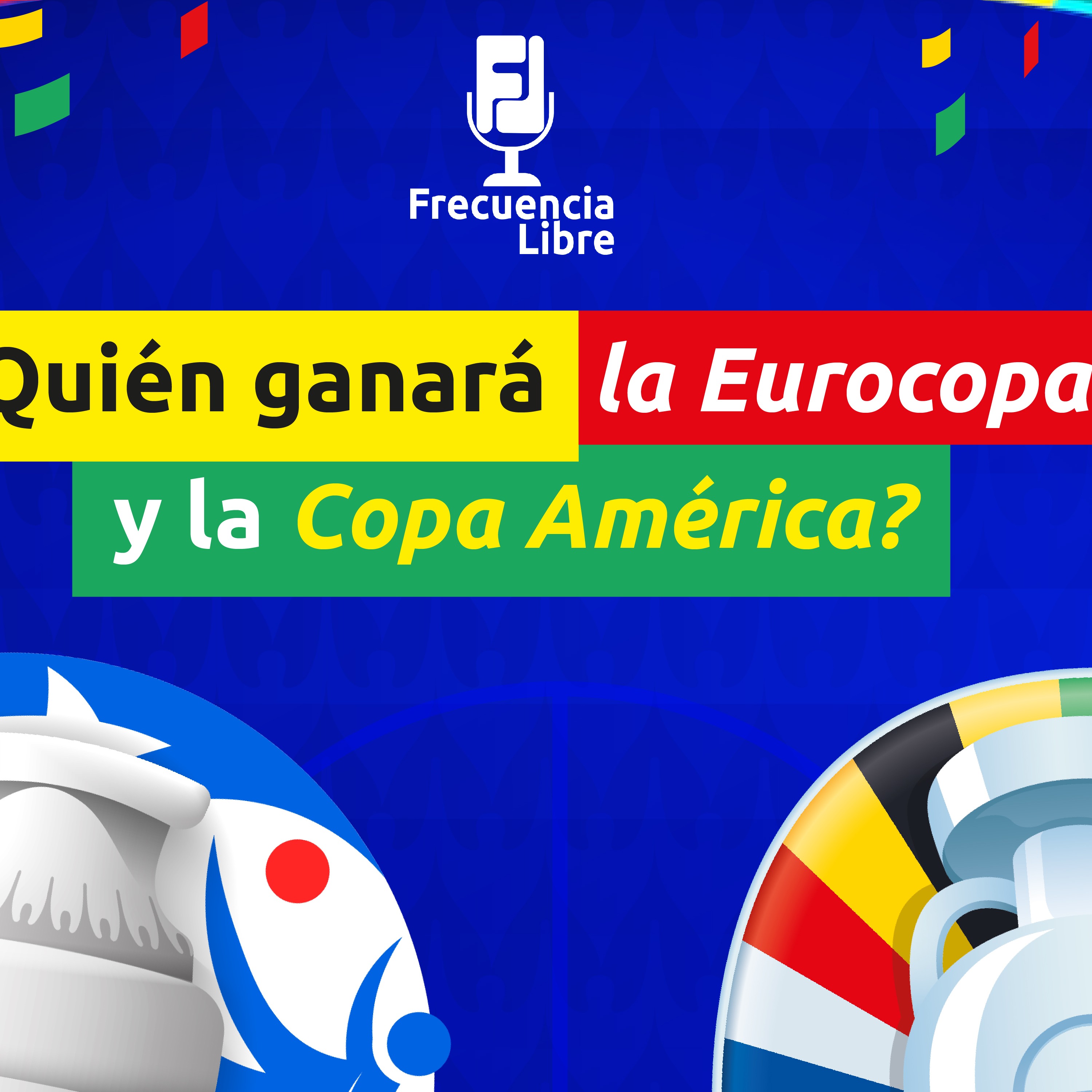 Especial Eurocopa y Copa América episode artwork