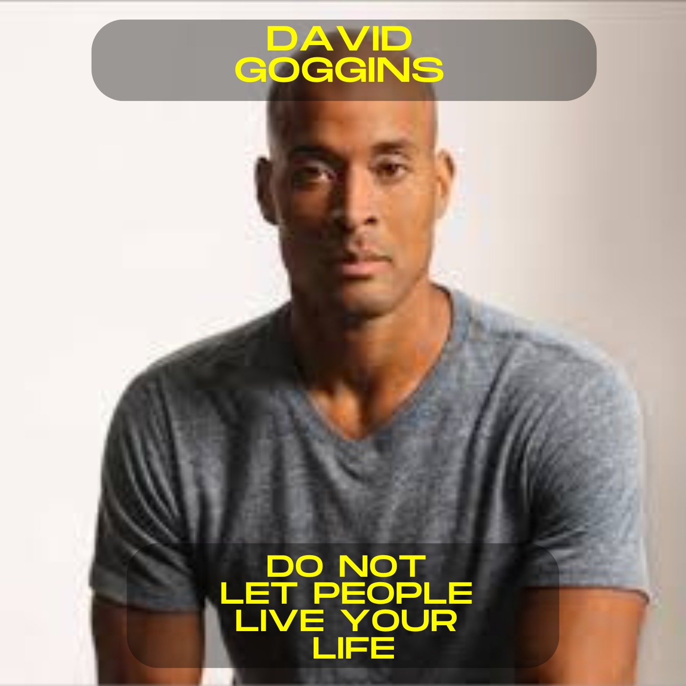 David Goggins - Do not let people live your life motivational speech