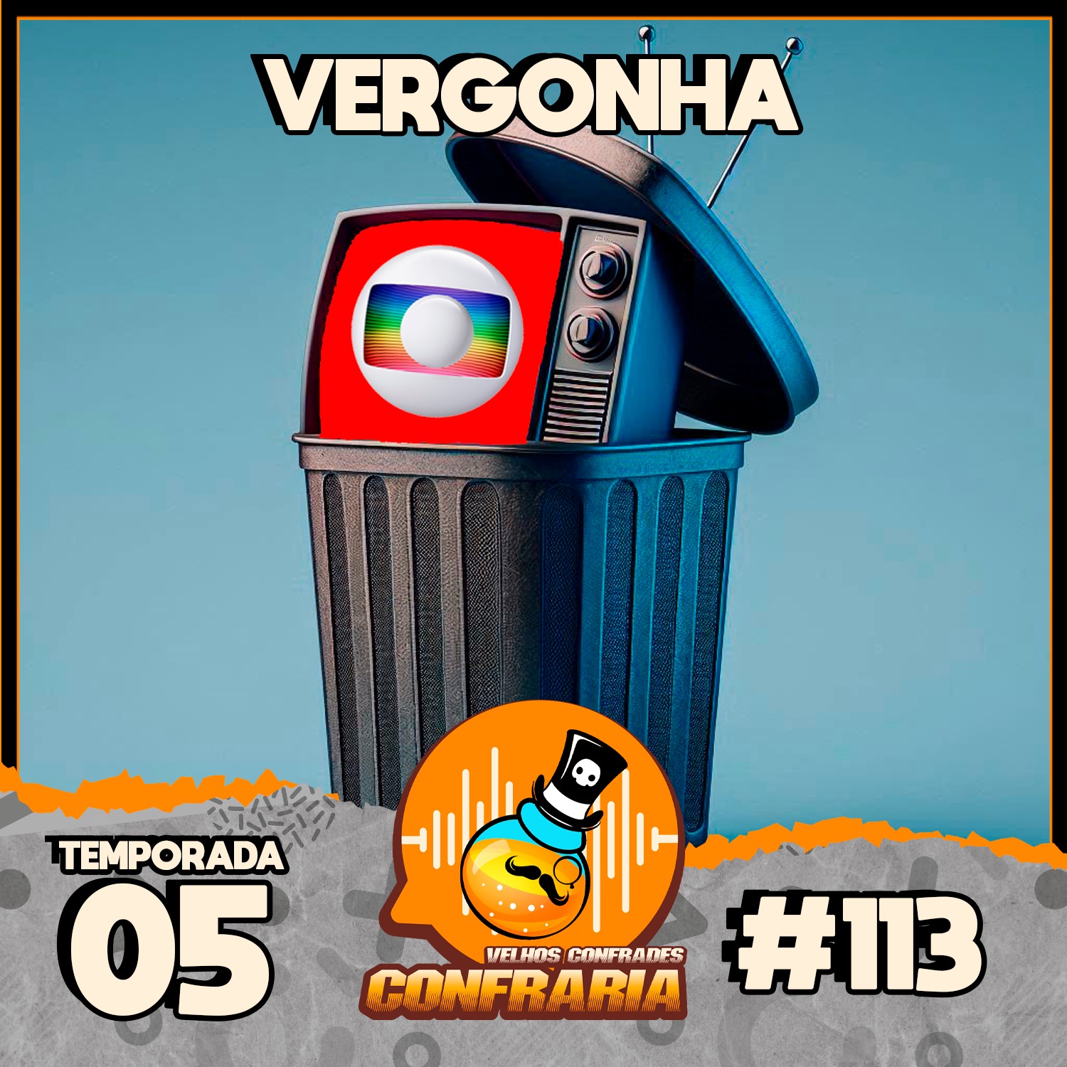 Confraria #113 - A Rede Globo nos criou episode artwork
