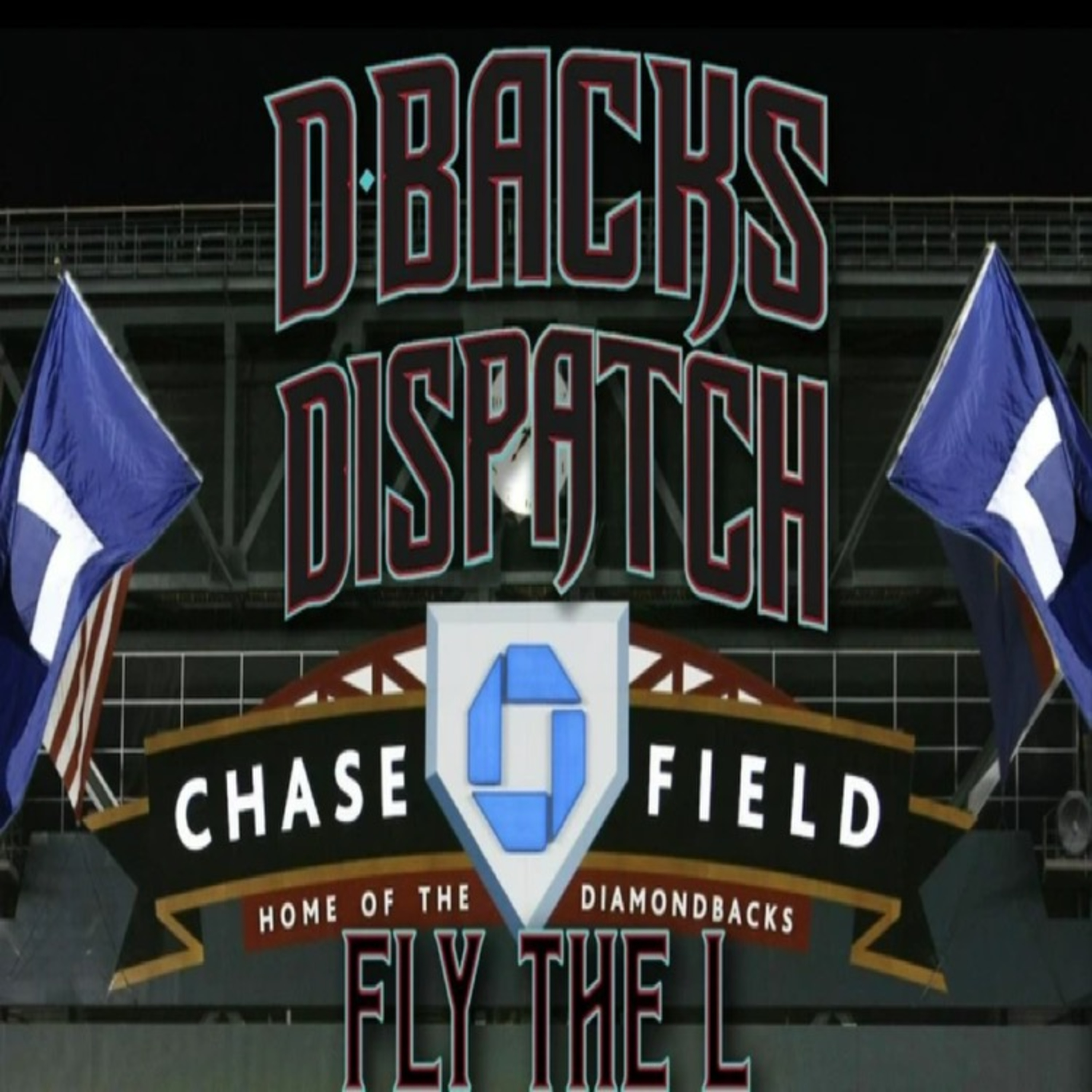 Dbacks Dispatch: Fly The L episode artwork