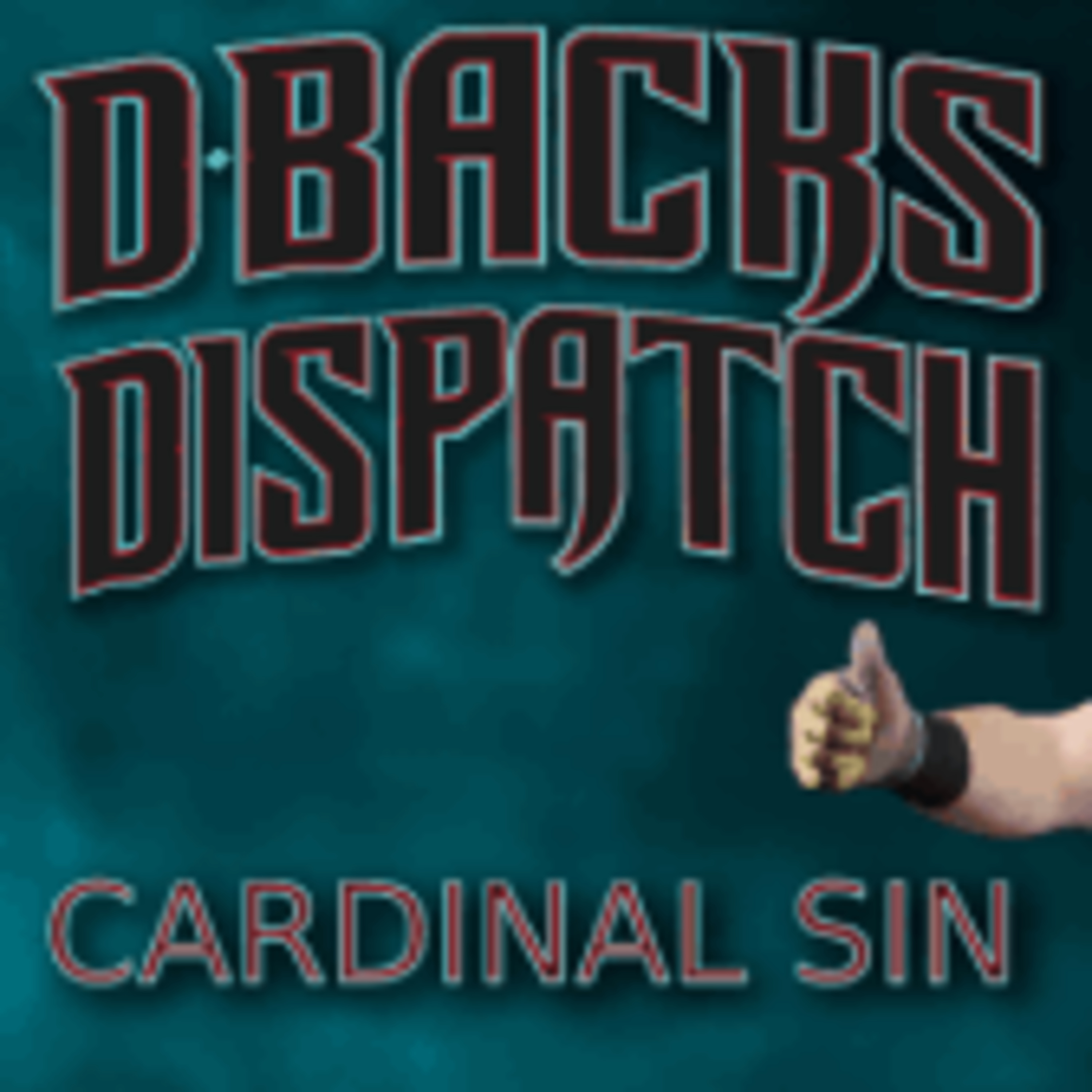 Dbacks Dispatch: Cardinal Sin episode artwork