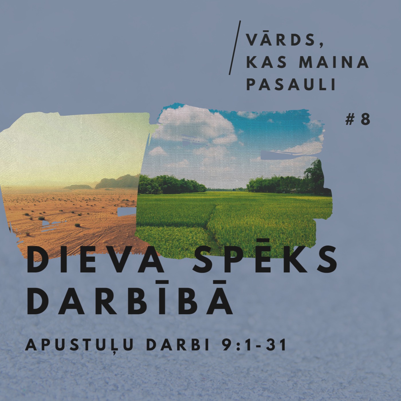 "Dieva spēks darbībā" - Aputuļu darbi 9:1-31 (26.05.2024.) episode artwork