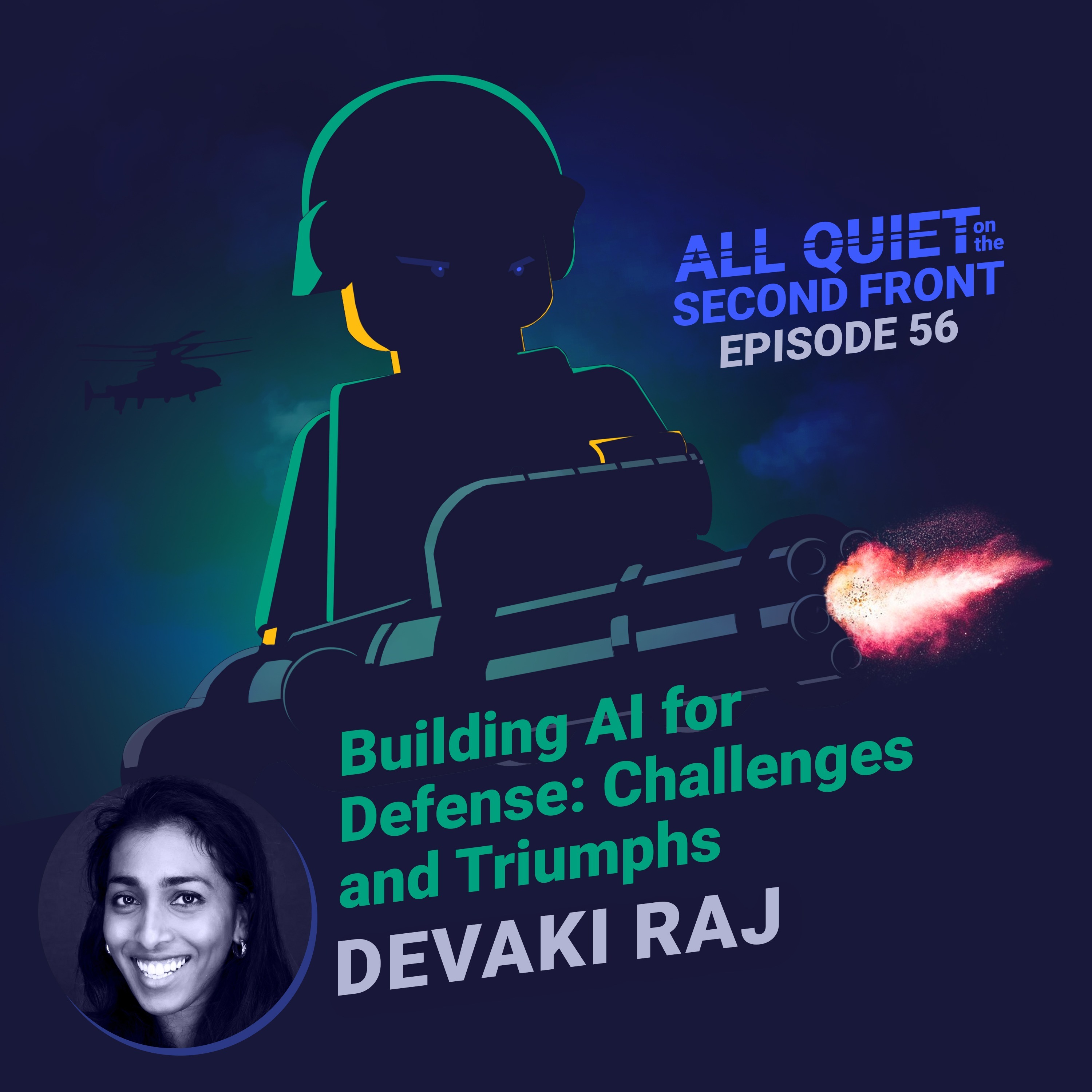 56. Building AI for Defense: Challenges and Triumphs with Devaki Raj