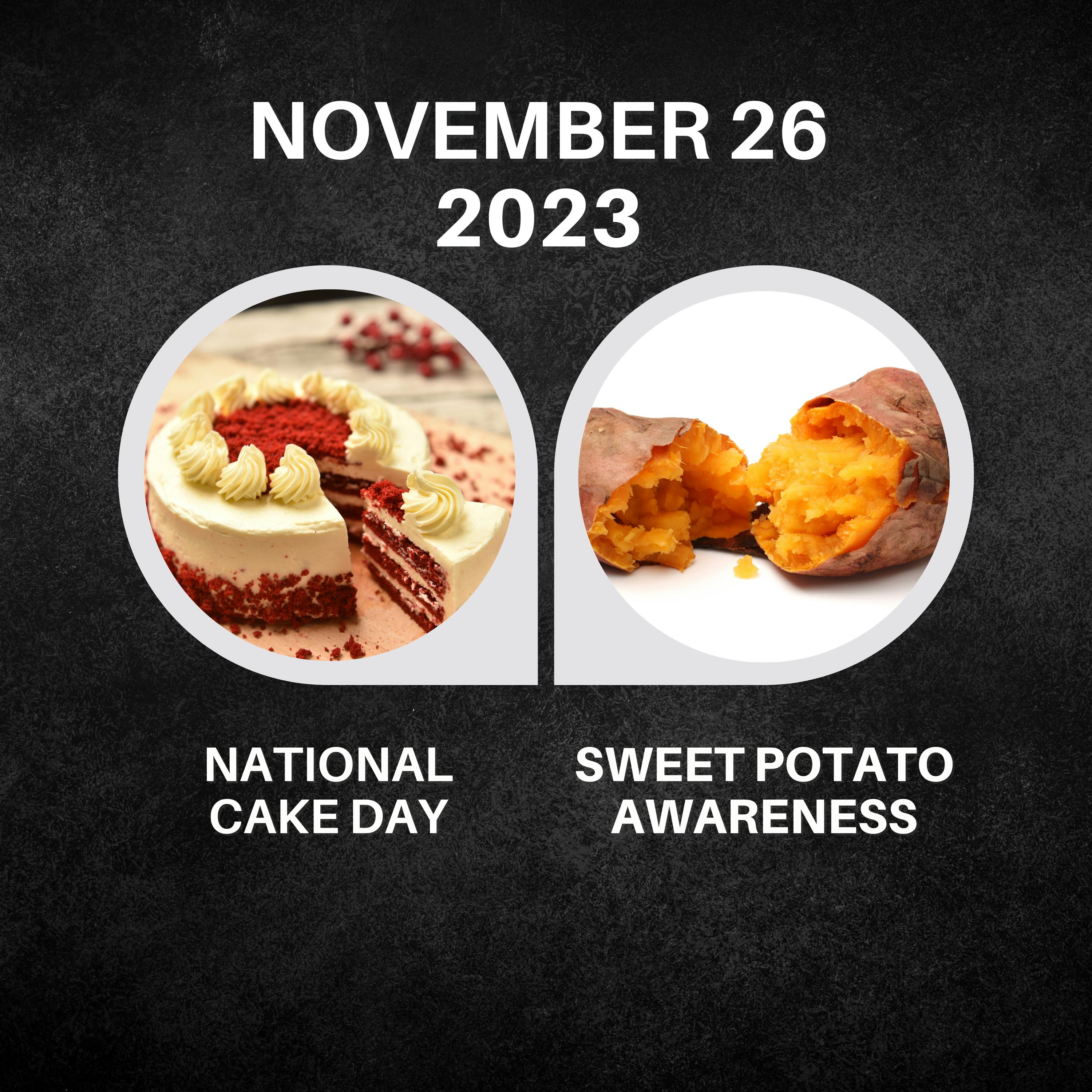 November 26, 2023 | Sweet Temptations: Cake Delights and Sweet Potato Surprises