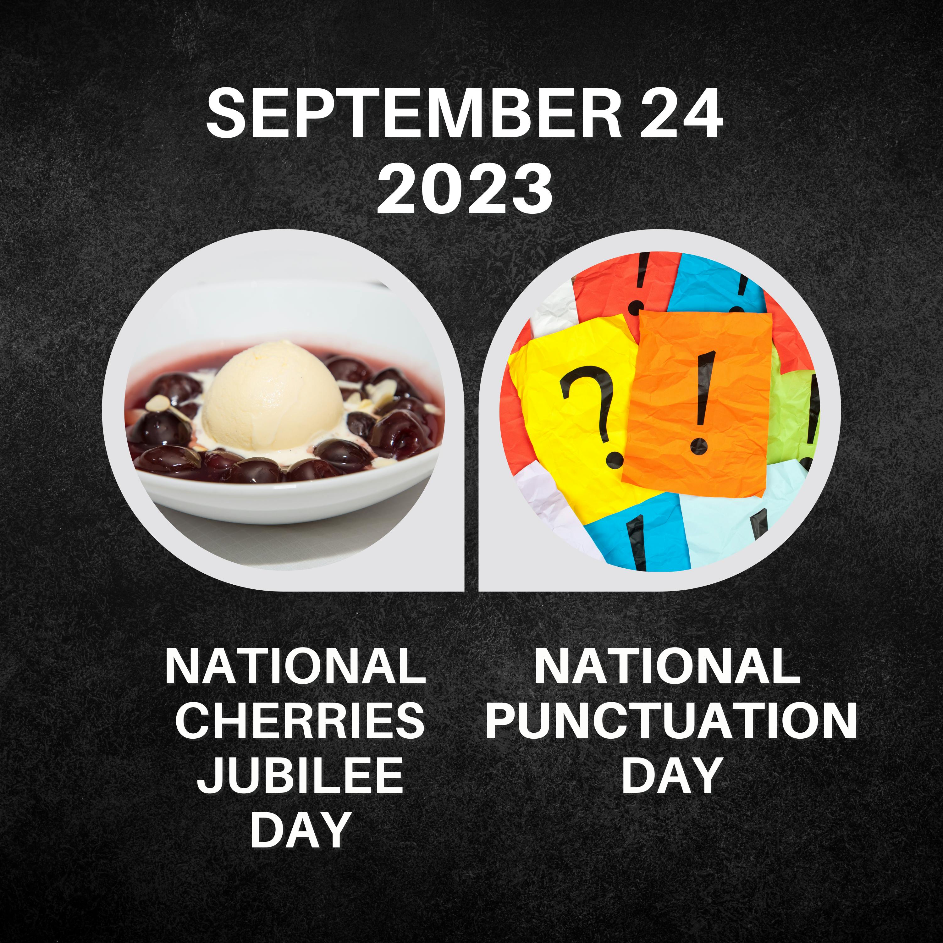 September 24, 2023 | Cherry Galore and Celebrating Spelling
