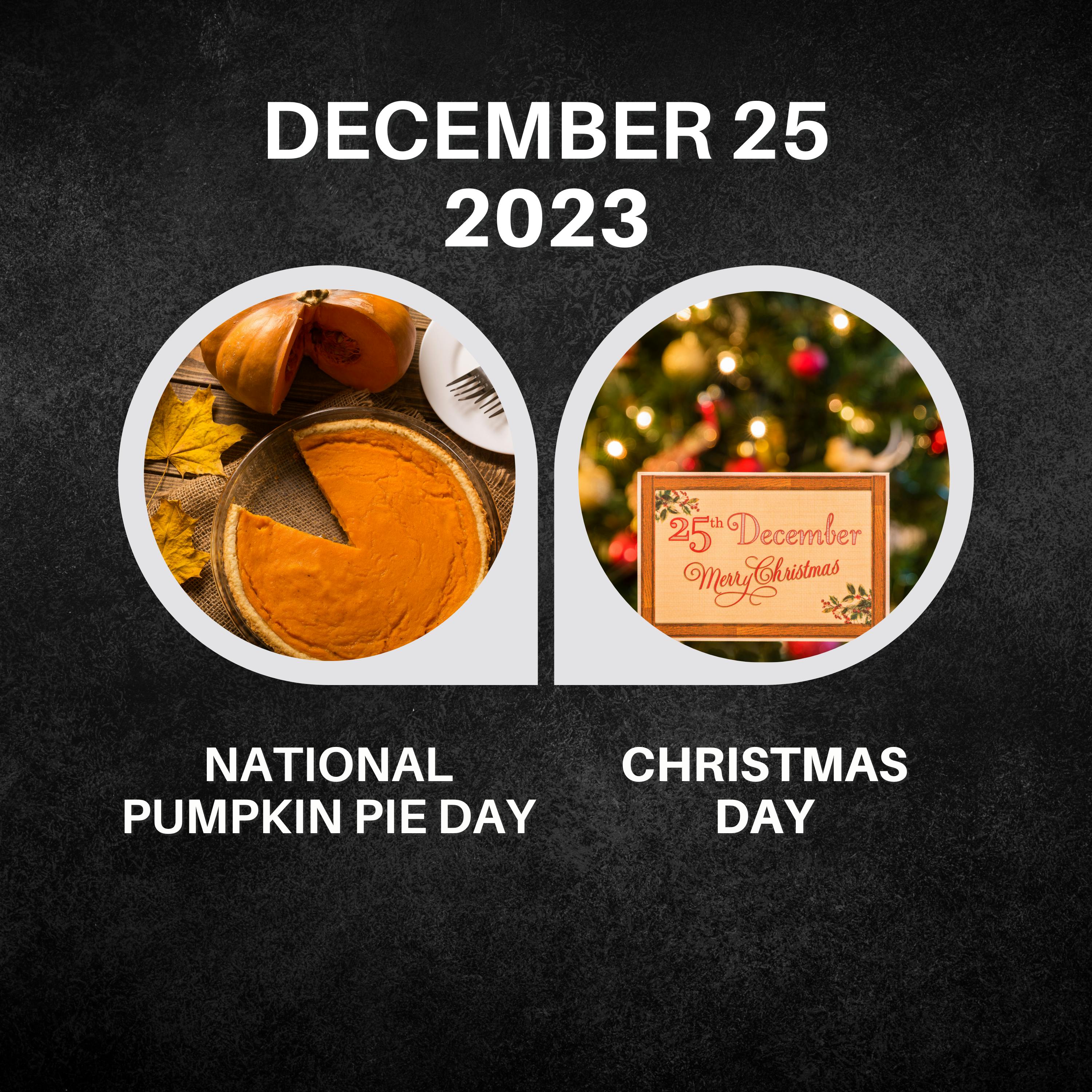 December 25, 2023 | Spice and Splendor: Celebrating Pumpkin Pie & Christmas