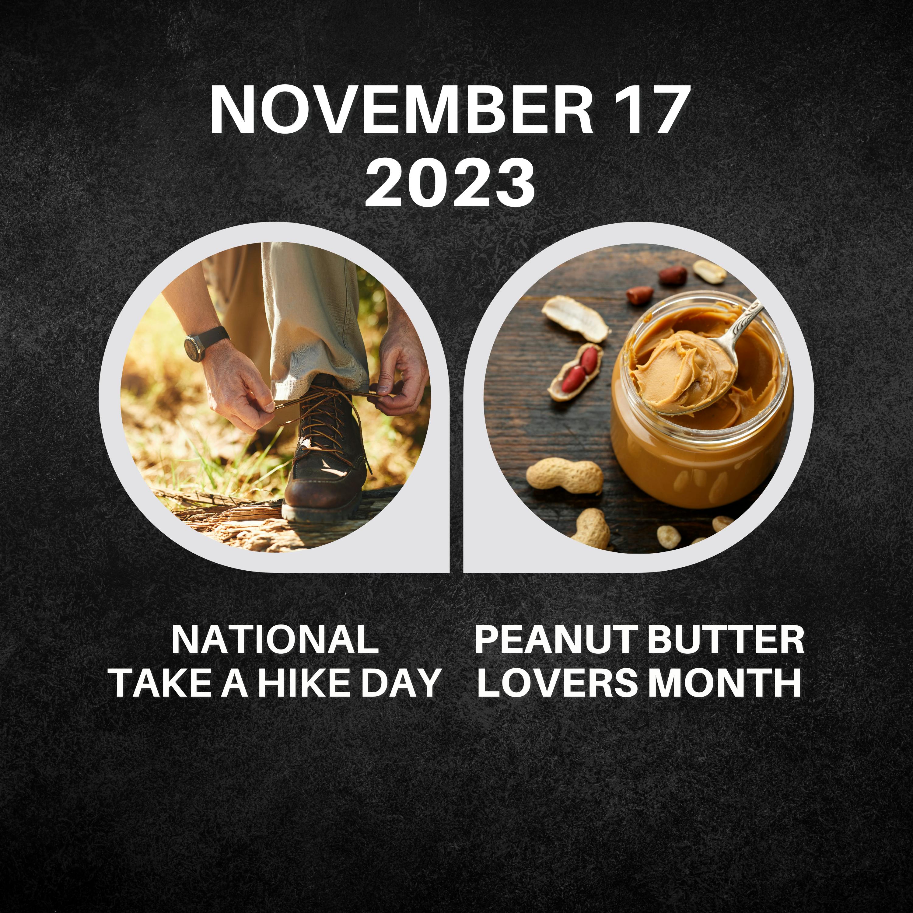November 17, 2023 | Hiking Trails and Peanut Butter Passion