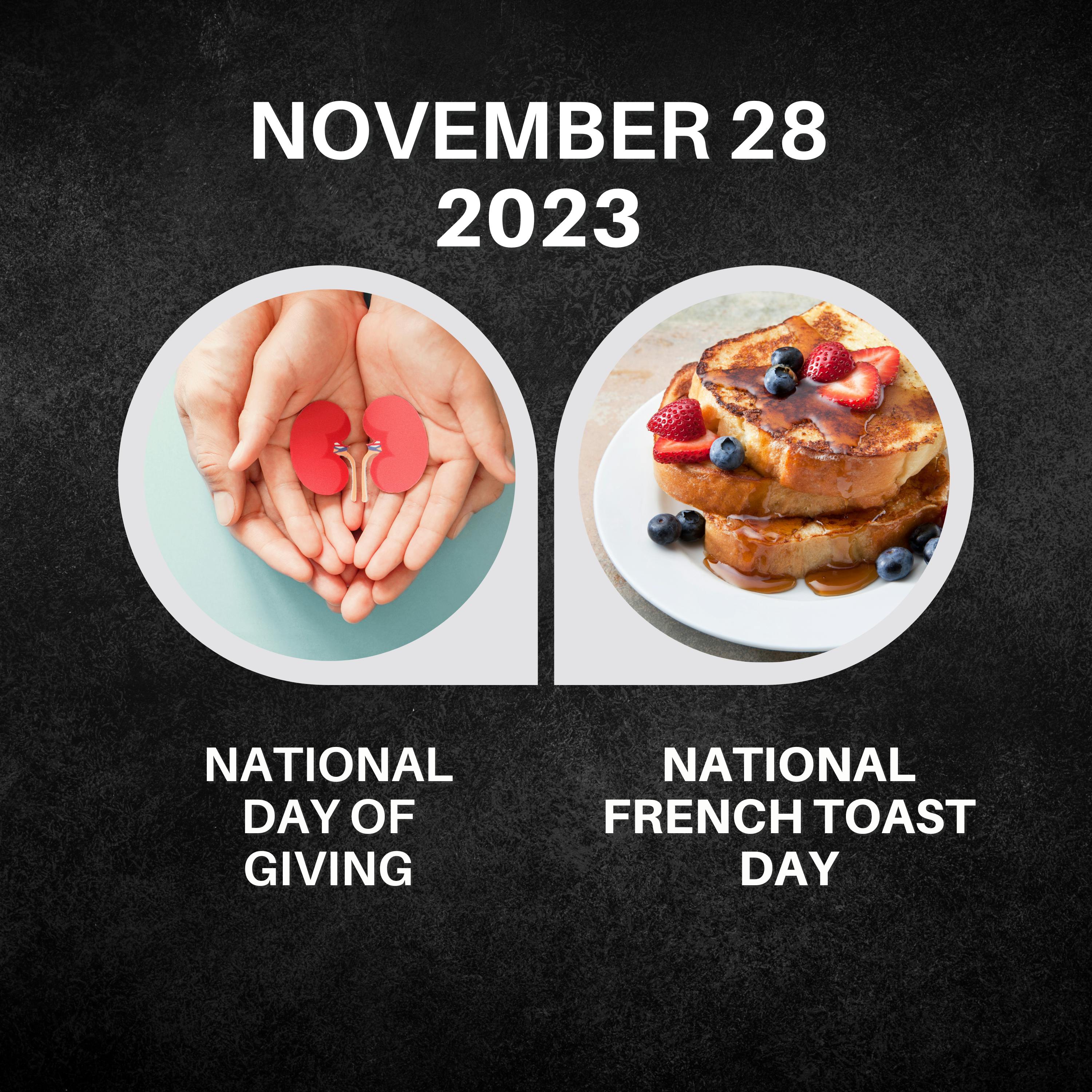 November 28, 2023 | A Day of Giving and French Toast Delights