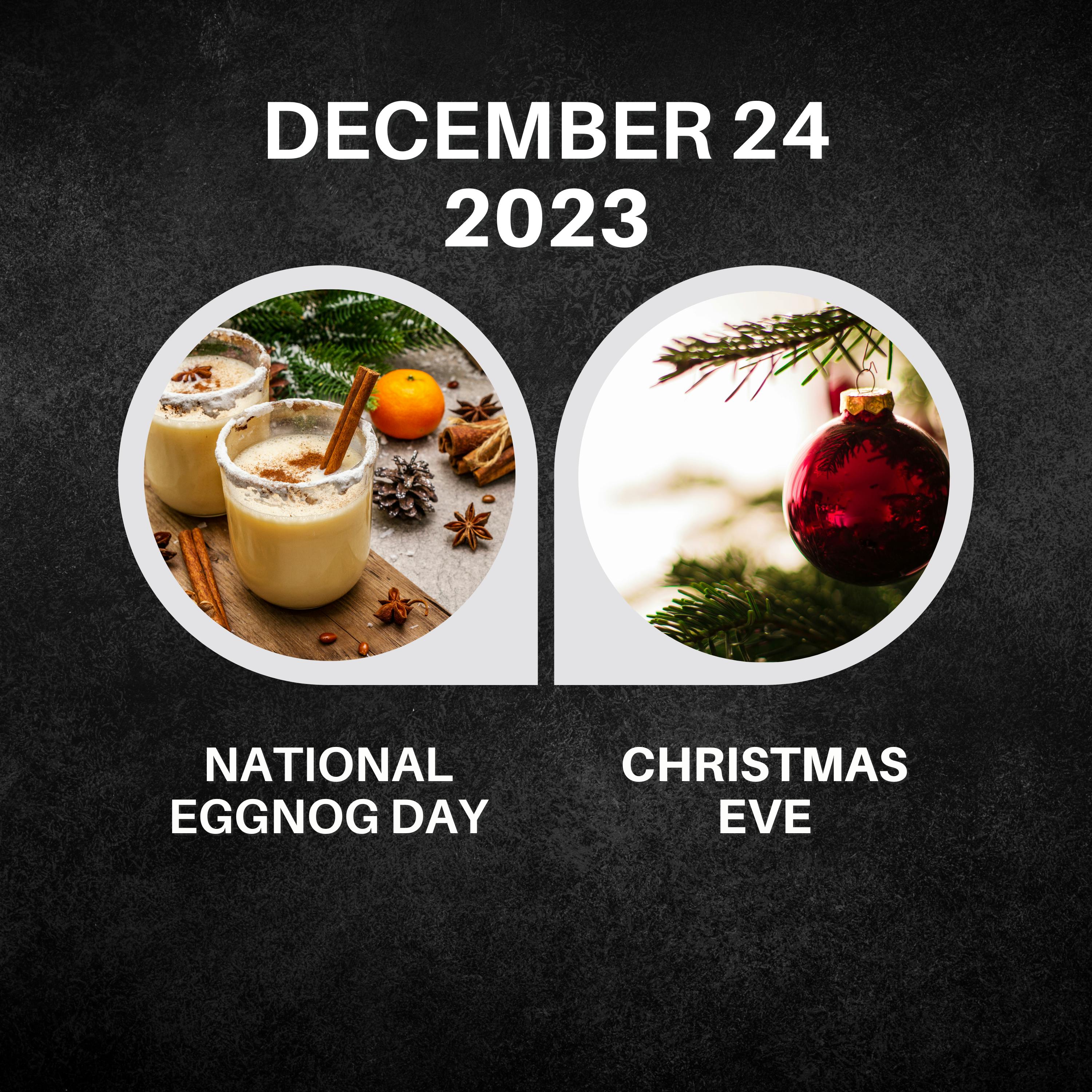 December 24, 2023 | Nog and Noel: A Christmas Eve Toast