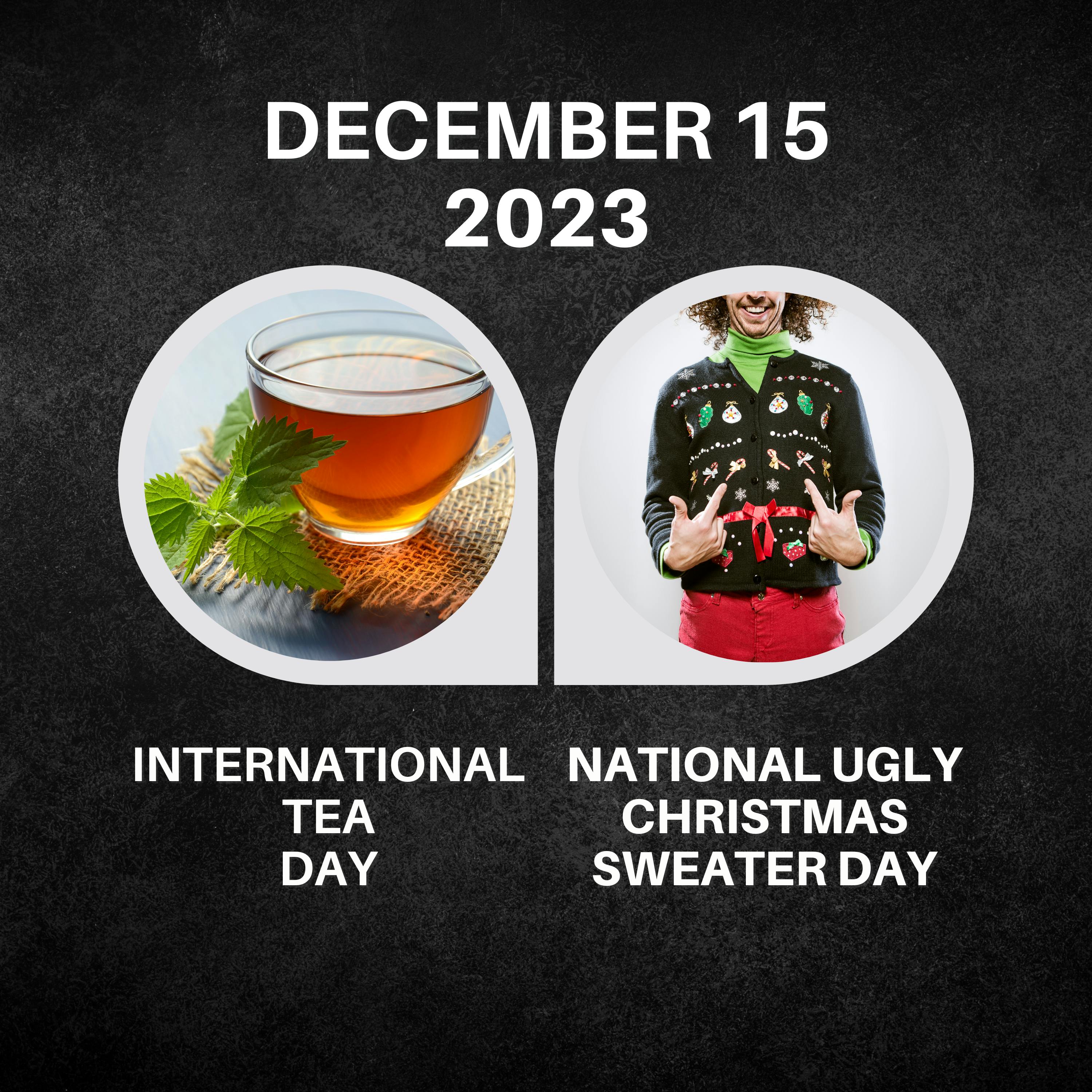 December 15, 2023 | Sip and Ugly Dip: Tea Day and Sweater Extravaganza