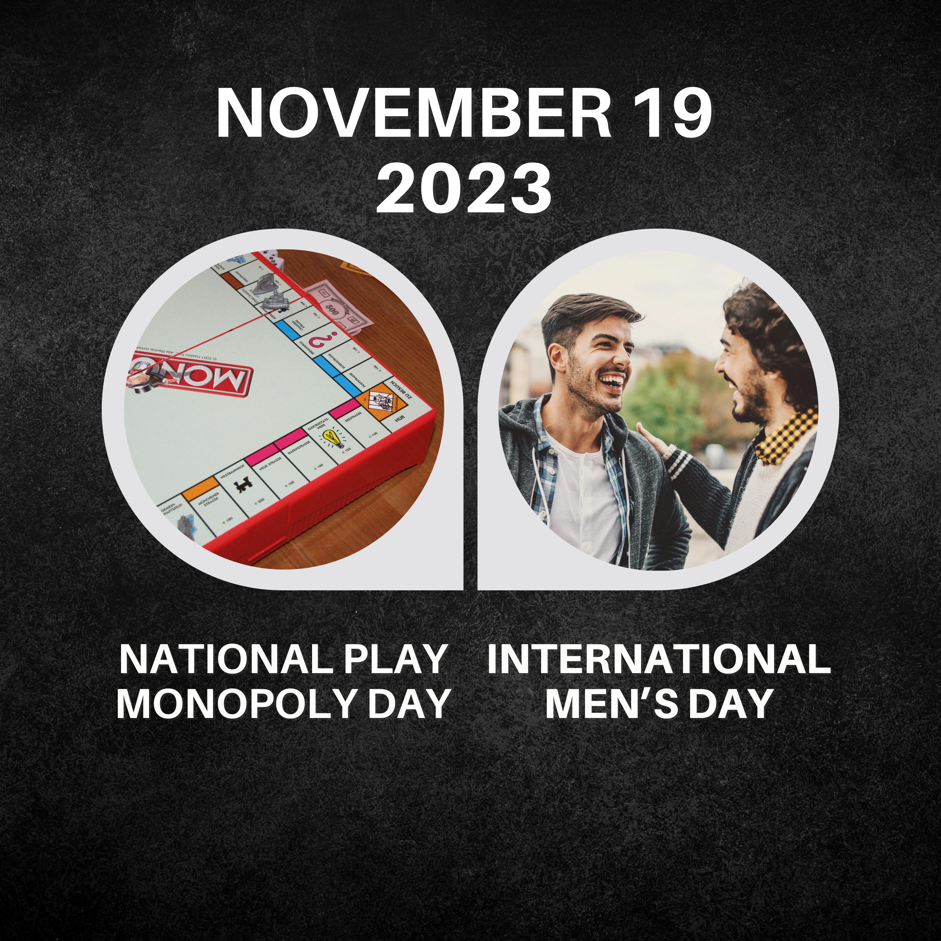 November 19, 2023 | Monopoly Magic and Honoring Men