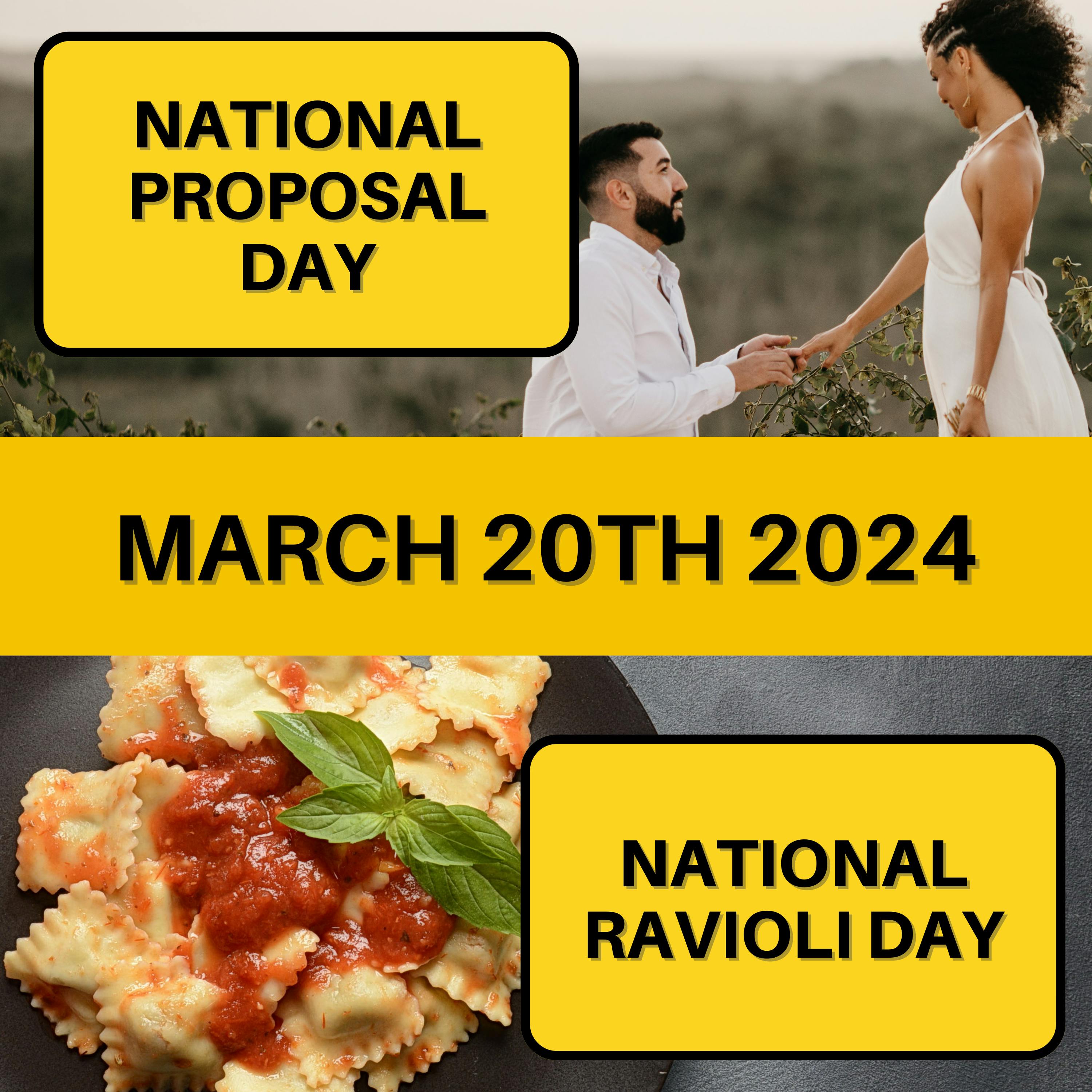 March 20, 2024 | A Day of Love and Pasta: Celebrating Proposals and Ravioli