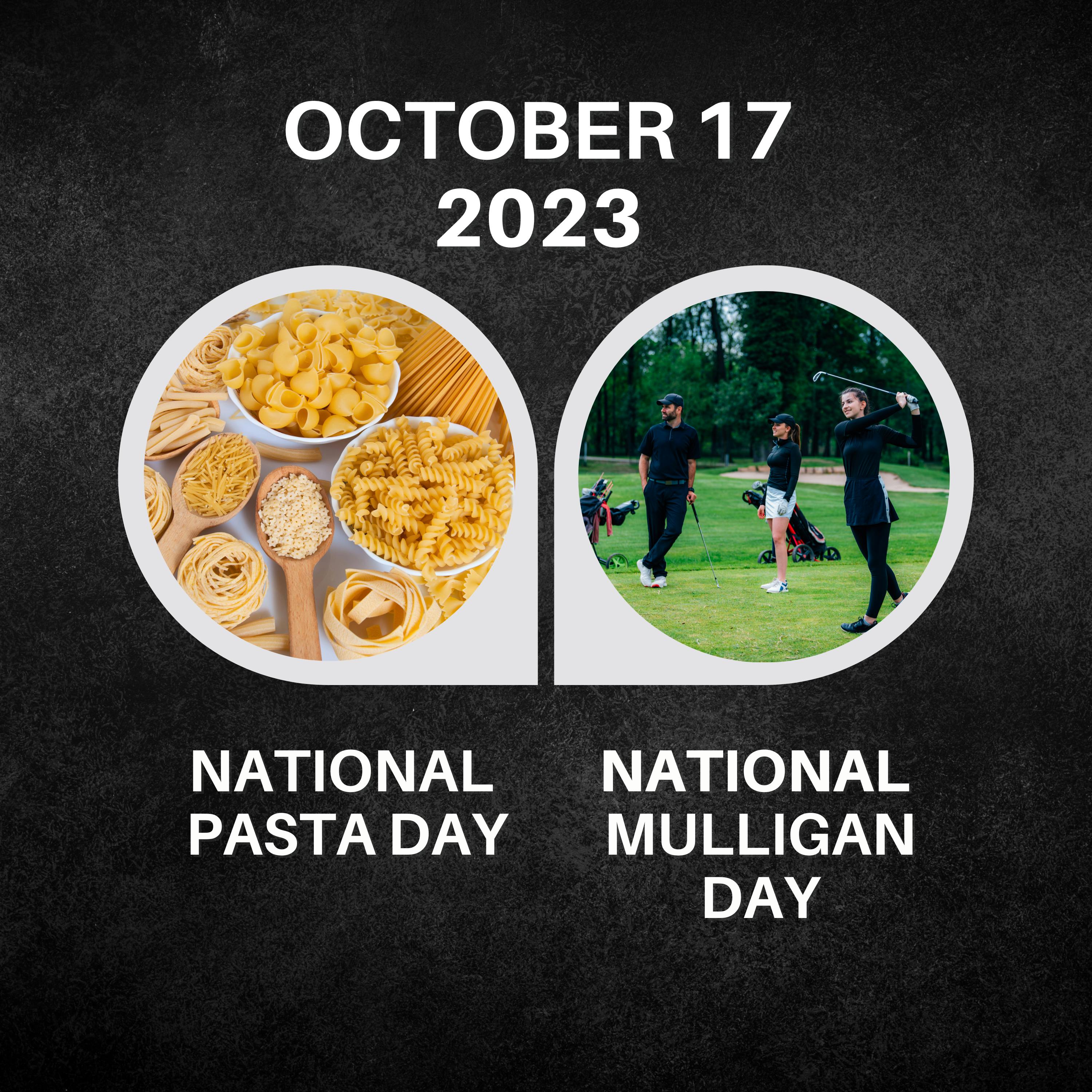 October 17, 2023 | Pasta Passion and Mulligan Moments