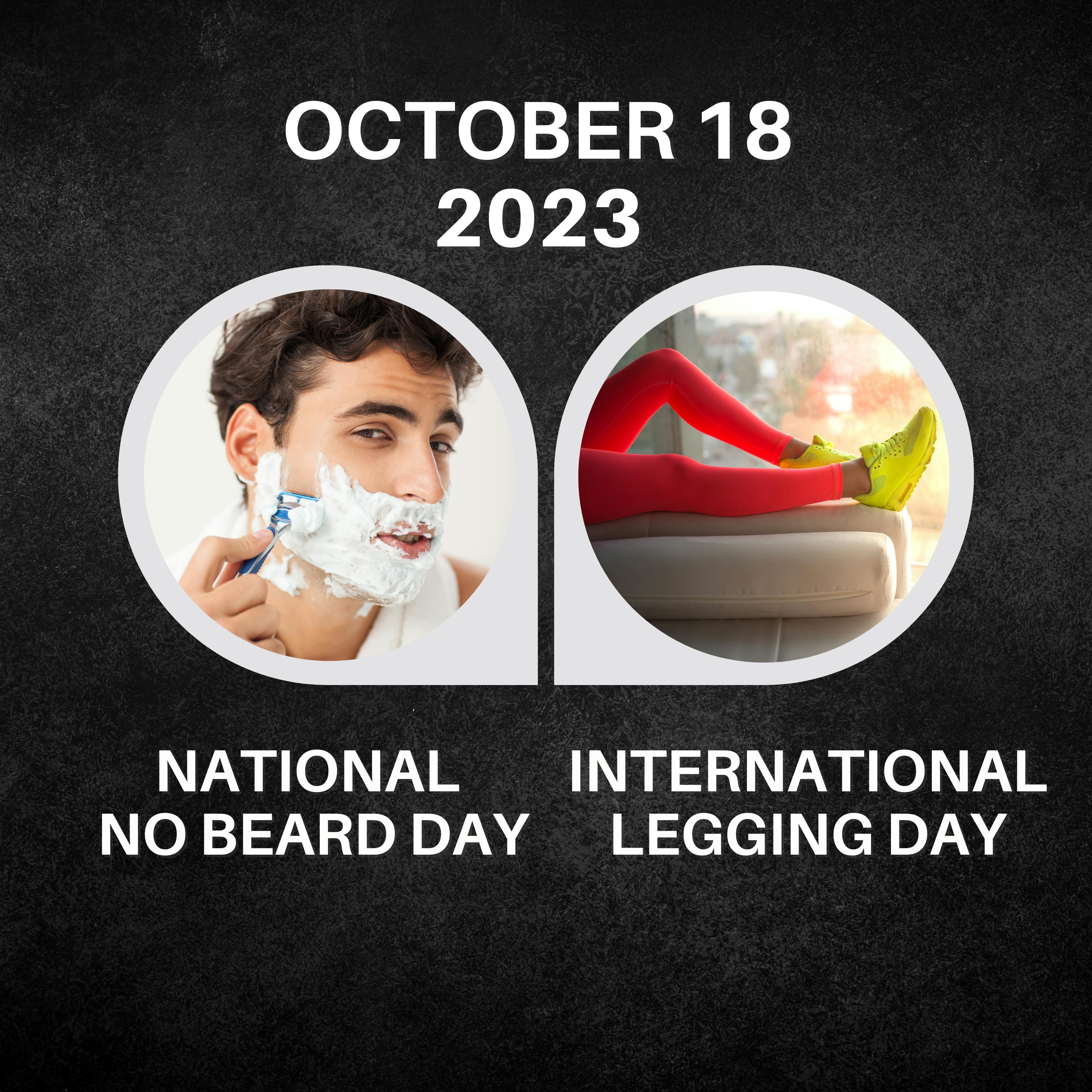 October 18, 2023 | No Beards Allowed and Legging Luxury