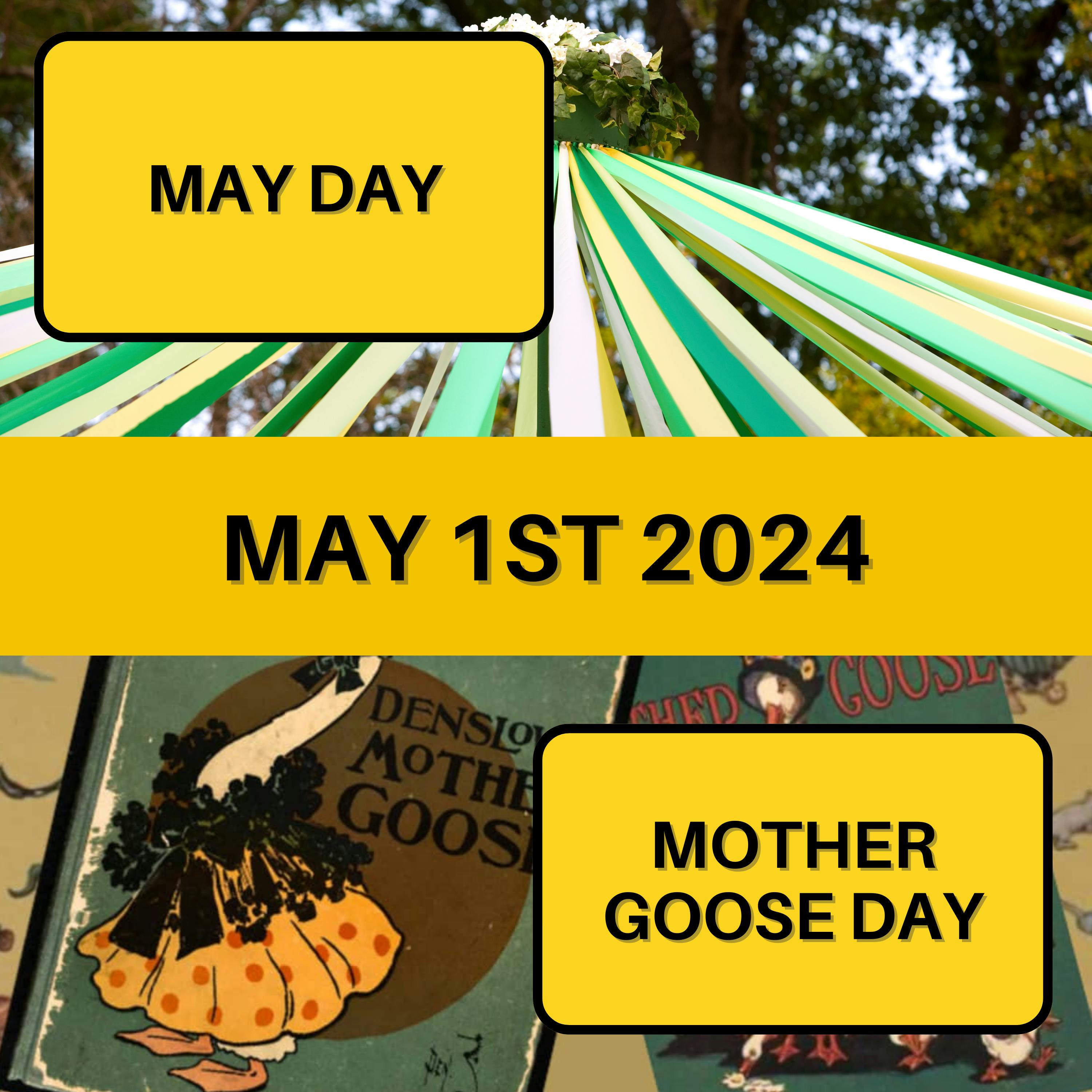 May 1, 2024 | May Flowers and Nursery Rhymes: A May Day and National Mother Goose Day Celebration