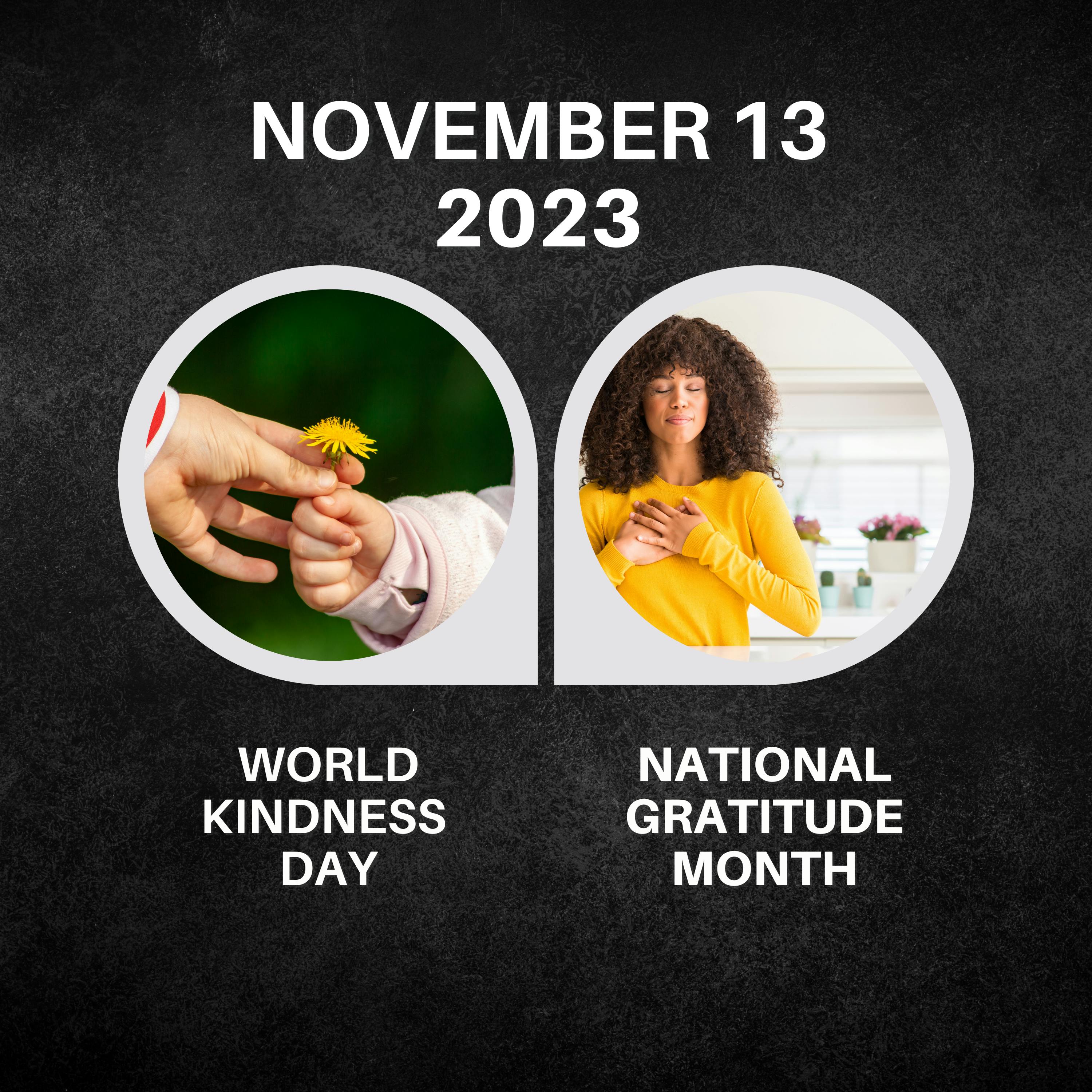 November 13, 2023 | Spreading Good Vibes: It's Kindness Day and Gratitude Month