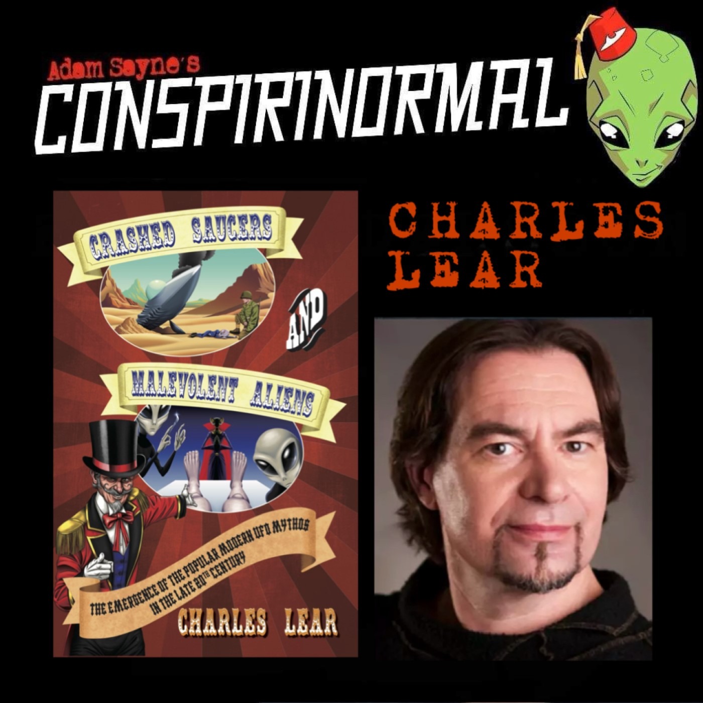 Conspirinormal 479- Charles Lear 2 (Emergence of the UFO Mythos)