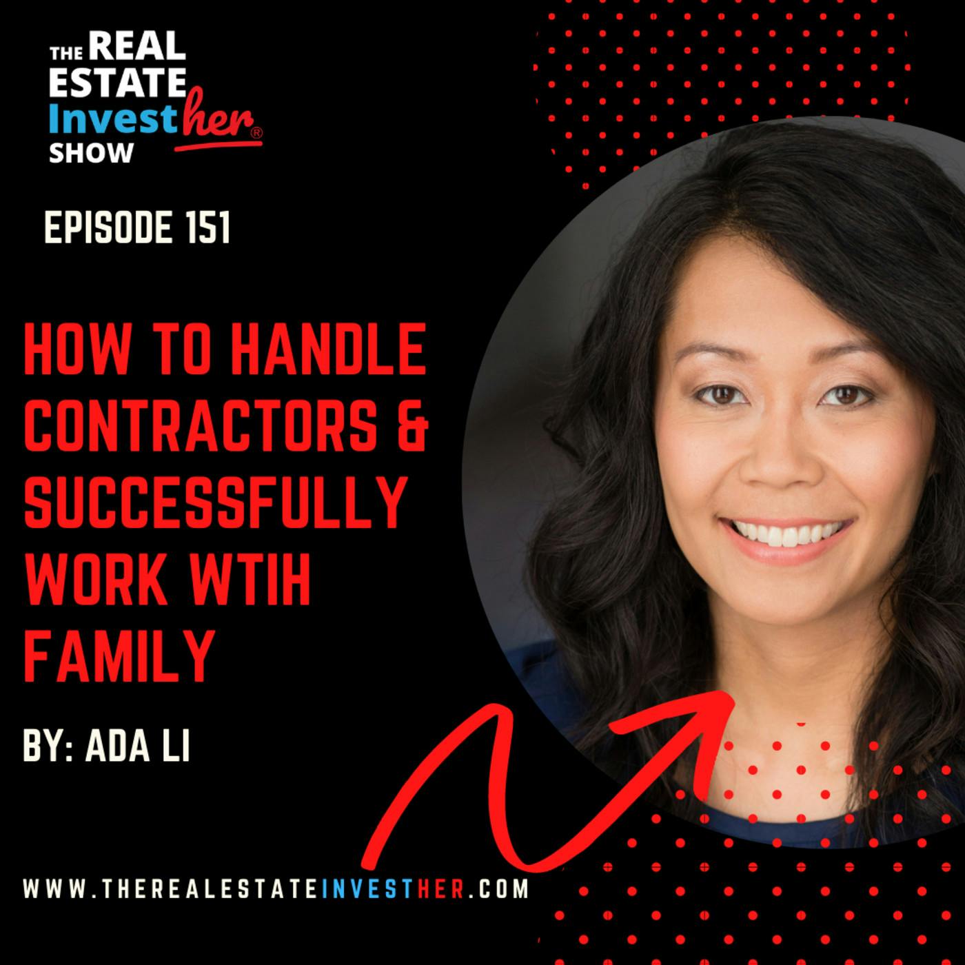 How to Handle Contractors and Successfully Work with Family with Ada Li
