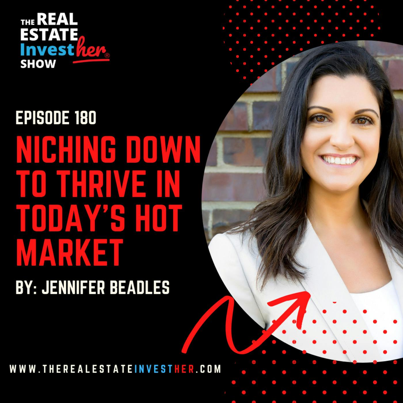 Niching Down to Thrive in Today’s Hot Market with Jennifer Beadles