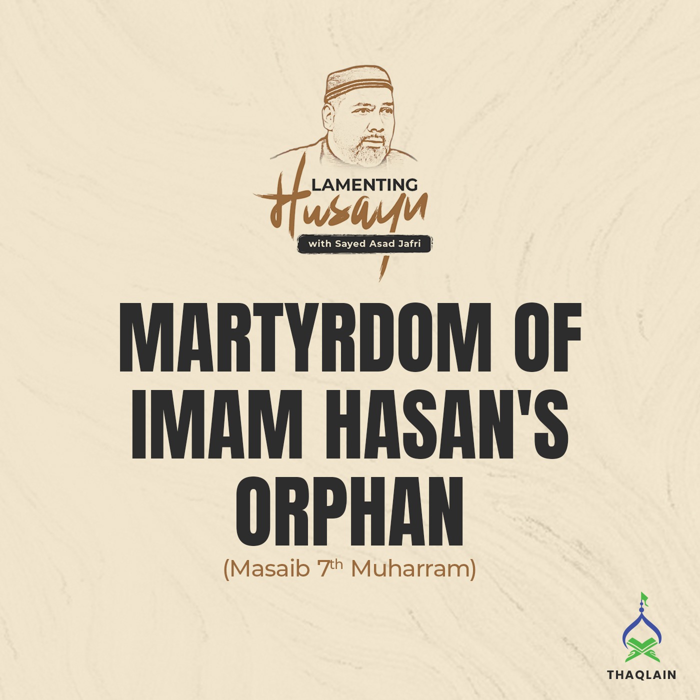 Qasim: The Orphan of Imam Hasan | 7th Muharram (Masaib/Maqtal) episode artwork