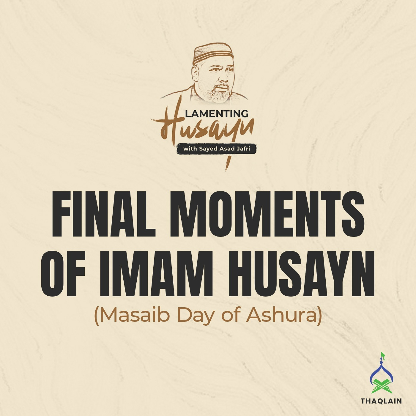 Day of Ashura: How Imam Husayn Was Killed? (Masaib/Maqtal) episode artwork