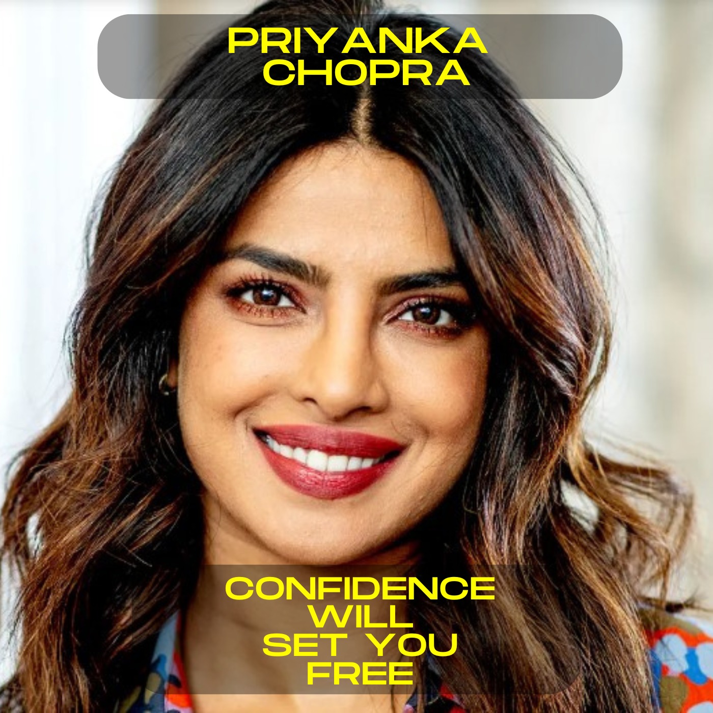 Priyanka Chopra - Confidence will set you free motivational speech