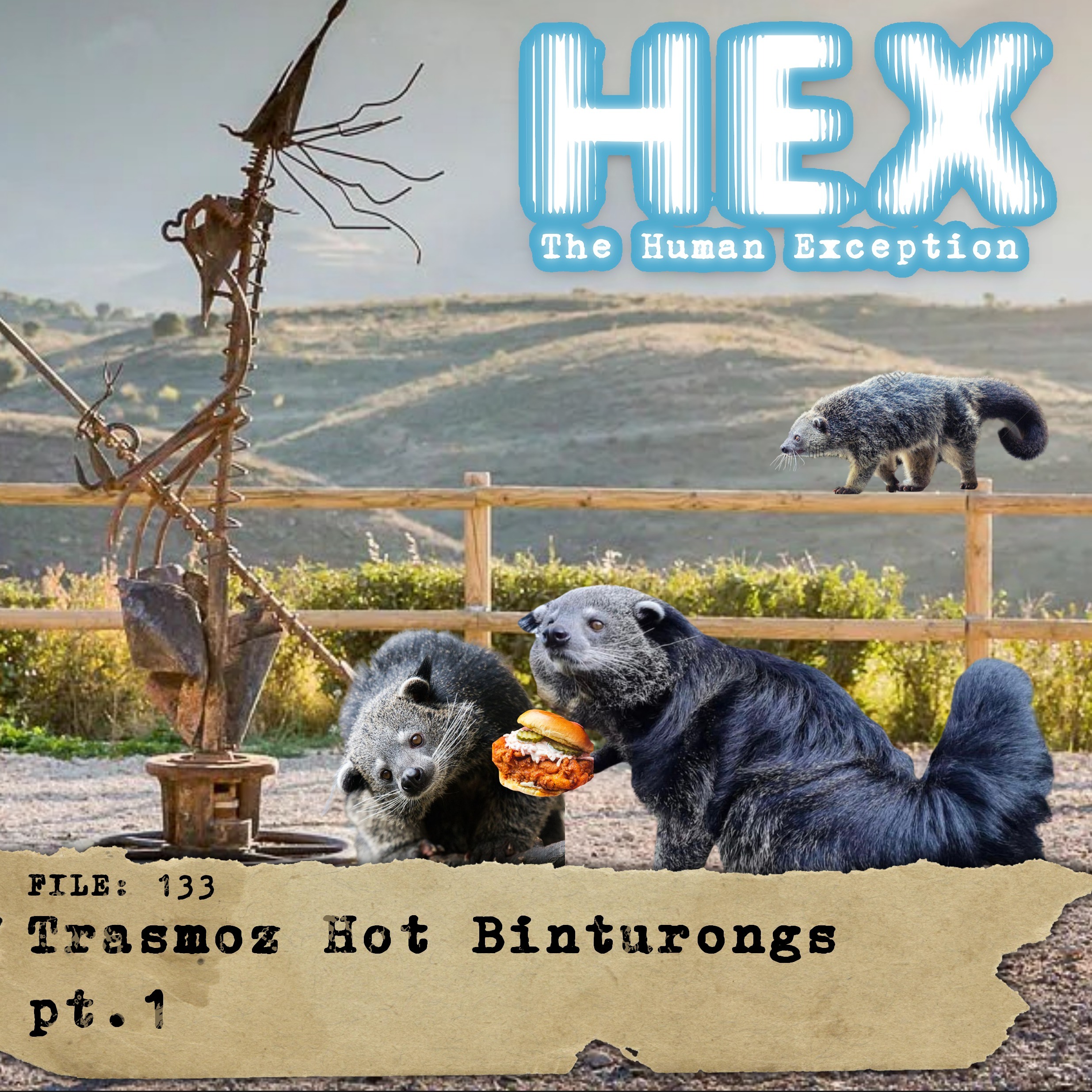 HEX - File 0133 - Trasmoz Hot Binturongs - pt.1