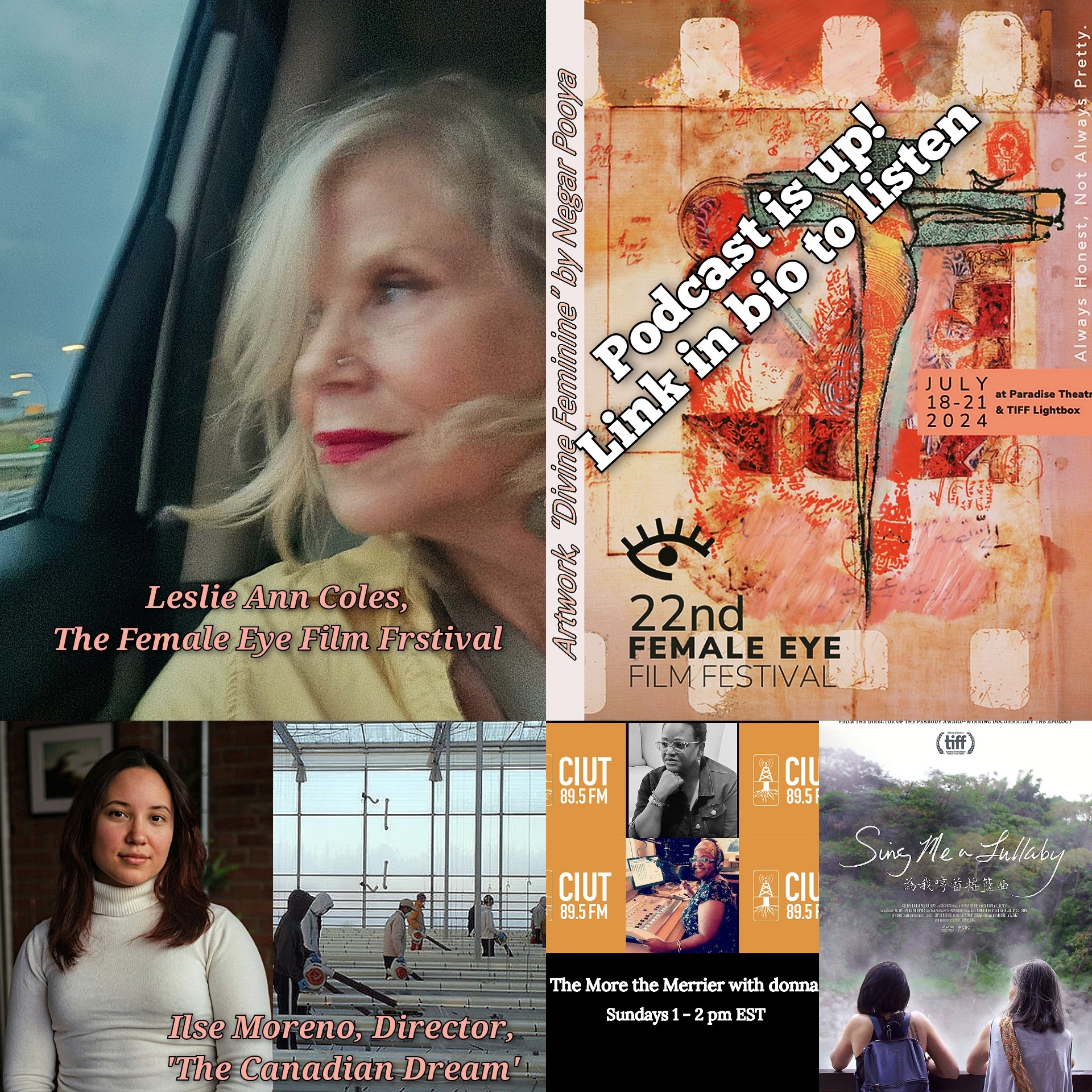 tmtm 14 July24 Focus: The Female Eye Film Festival with founder, Leslie Ann Coles, Ilse Moreno, dir. 'of festival entry,'The Canadian Dream' + Revisiting Tiffany Hsiung's 'Sing Me A Lullaby' (TIFF2020)