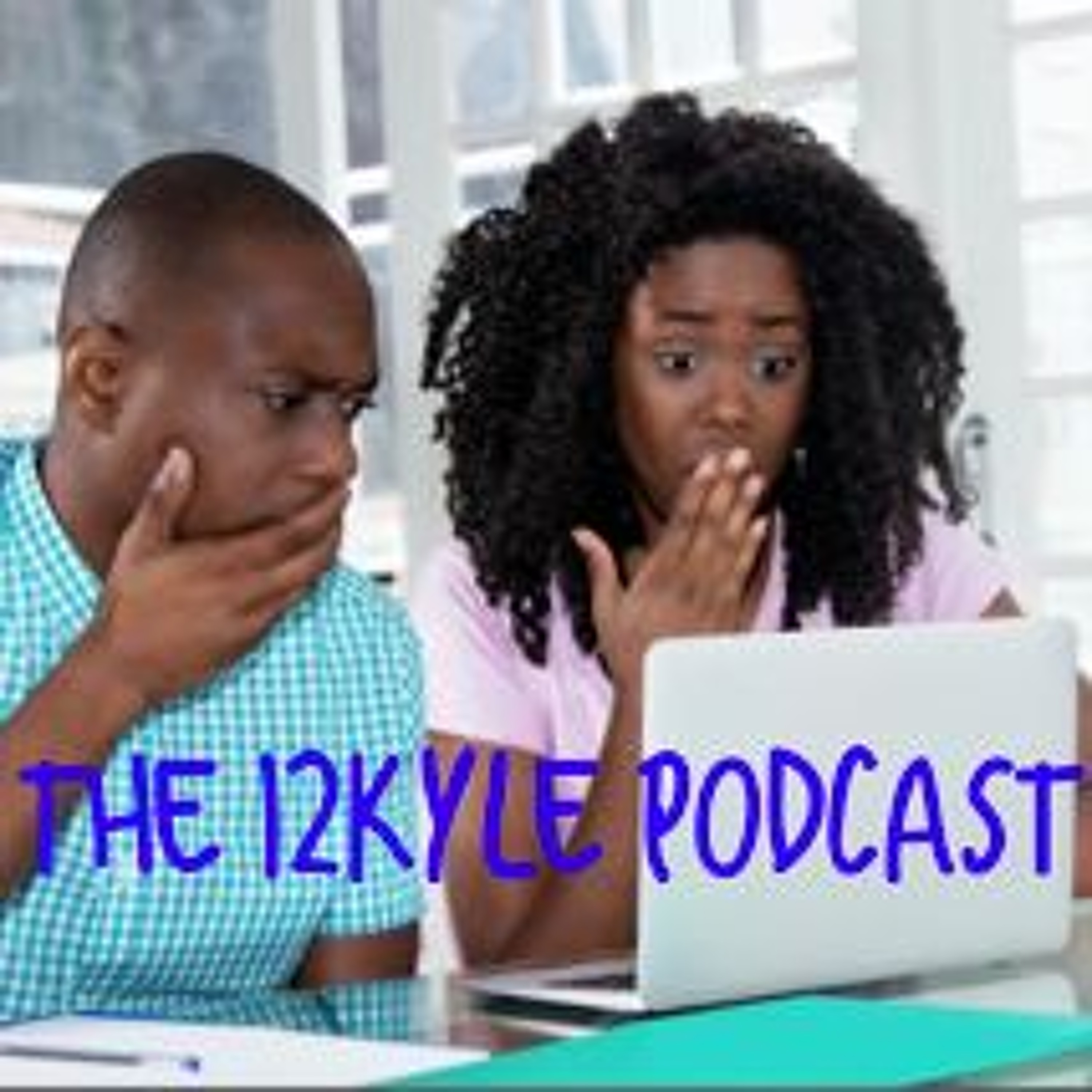 The 12Kyle Podcast