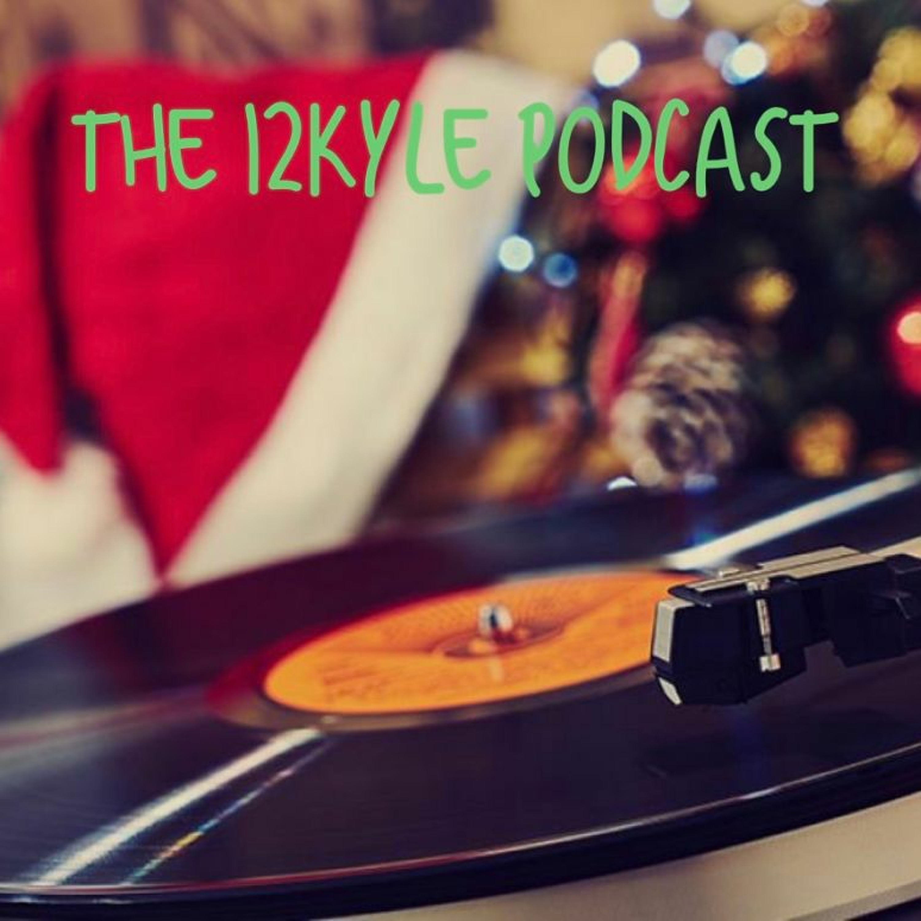 The 12Kyle Podcast