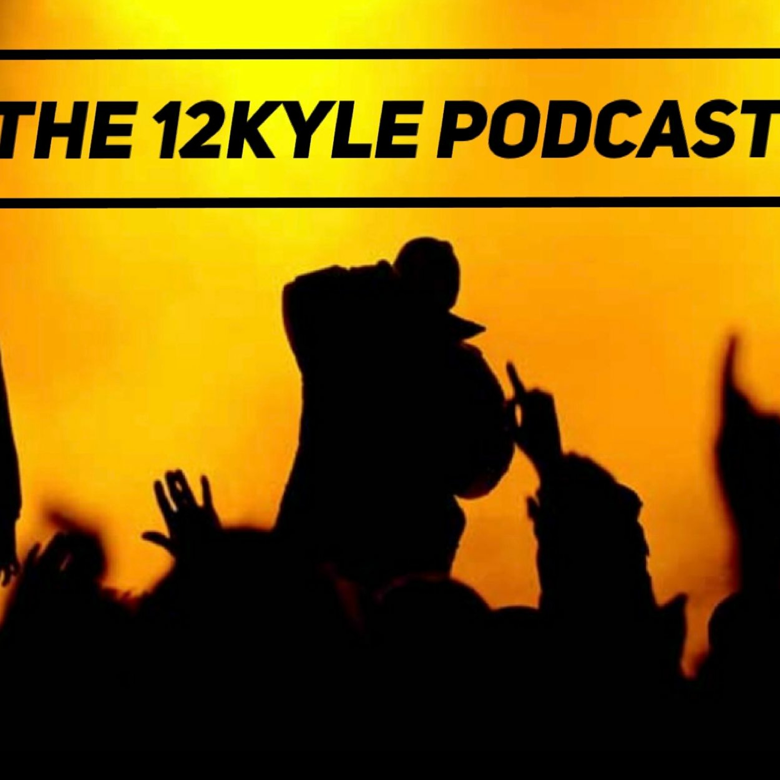 The 12Kyle Podcast