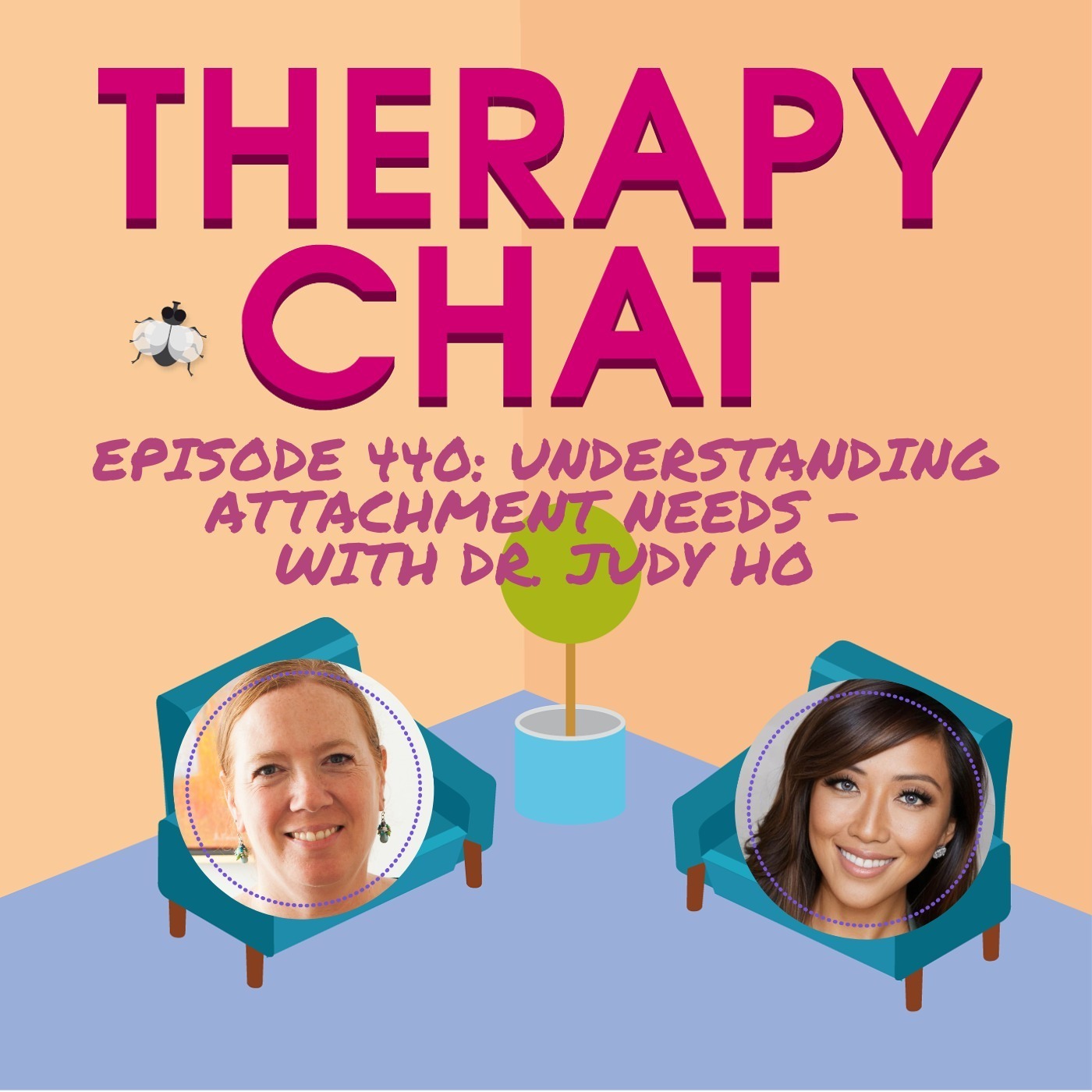 440: Understanding Attachment Needs With Dr. Judy Ho