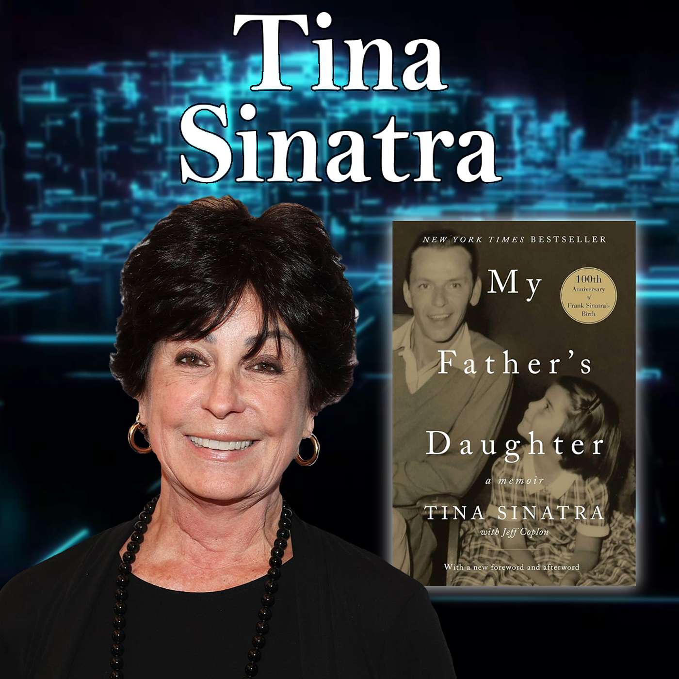 Harvey Brownstone Interview with Tina Sinatra, Daughter of the Legendary Frank Sinatra