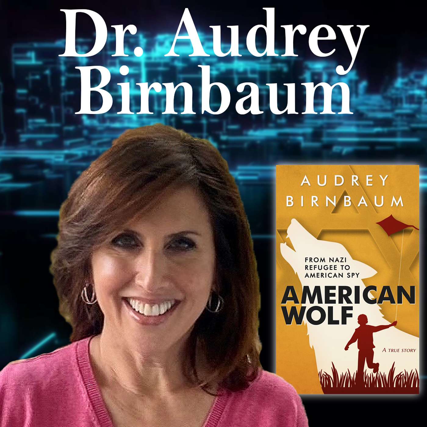 Harvey Brownstone Interviews Dr. Audrey Birnbaum, Author, 