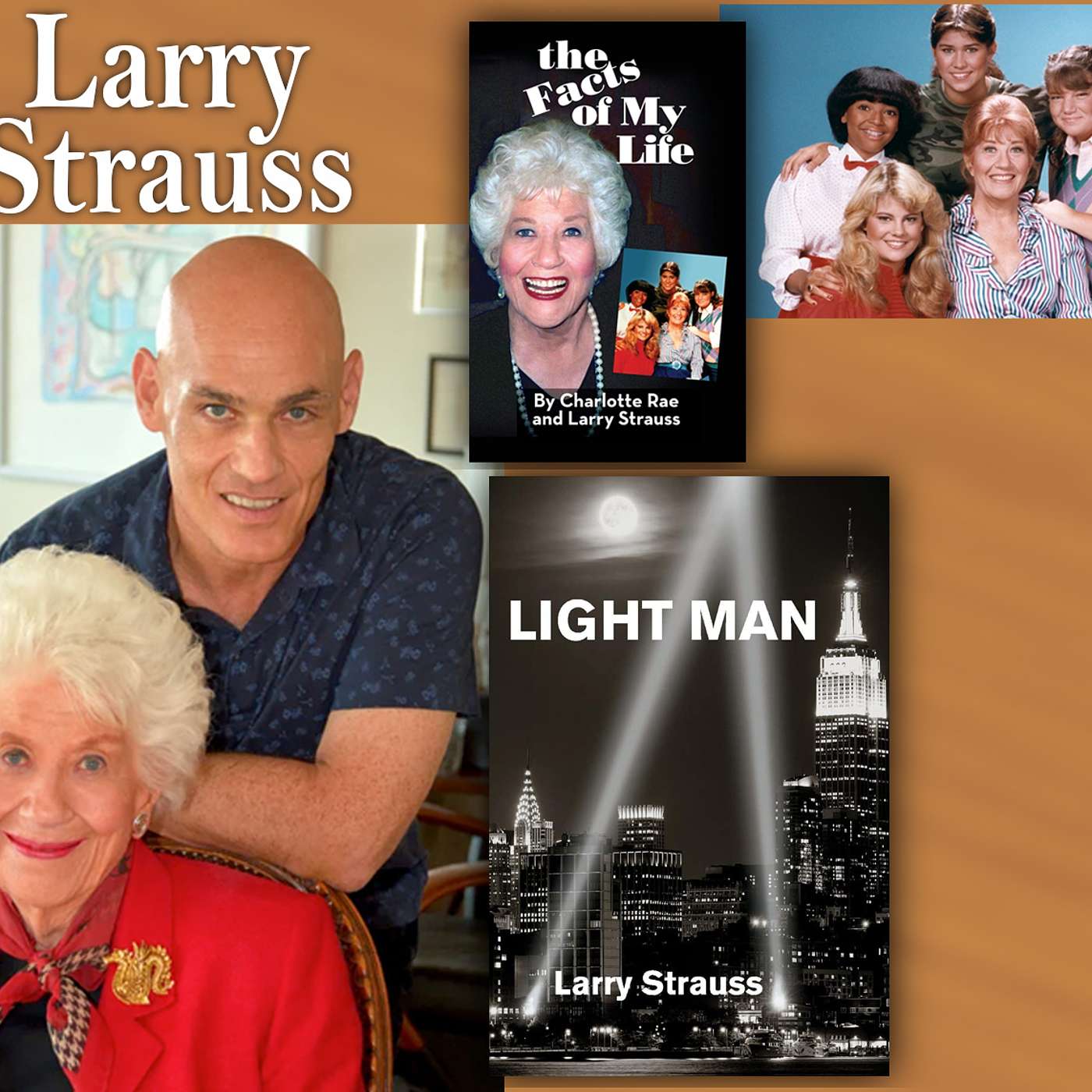 Harvey Brownstone Interviews Author and Son of TV star Charlotte Rae, Larry Strauss