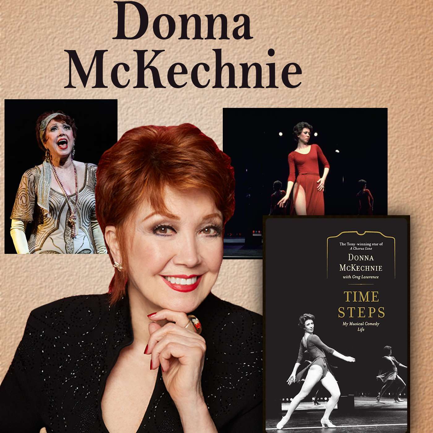 Harvey Brownstone Interviews Donna McKechnie, Legendary Broadway Star & Author of “Time Steps: My Musical Comedy Life”