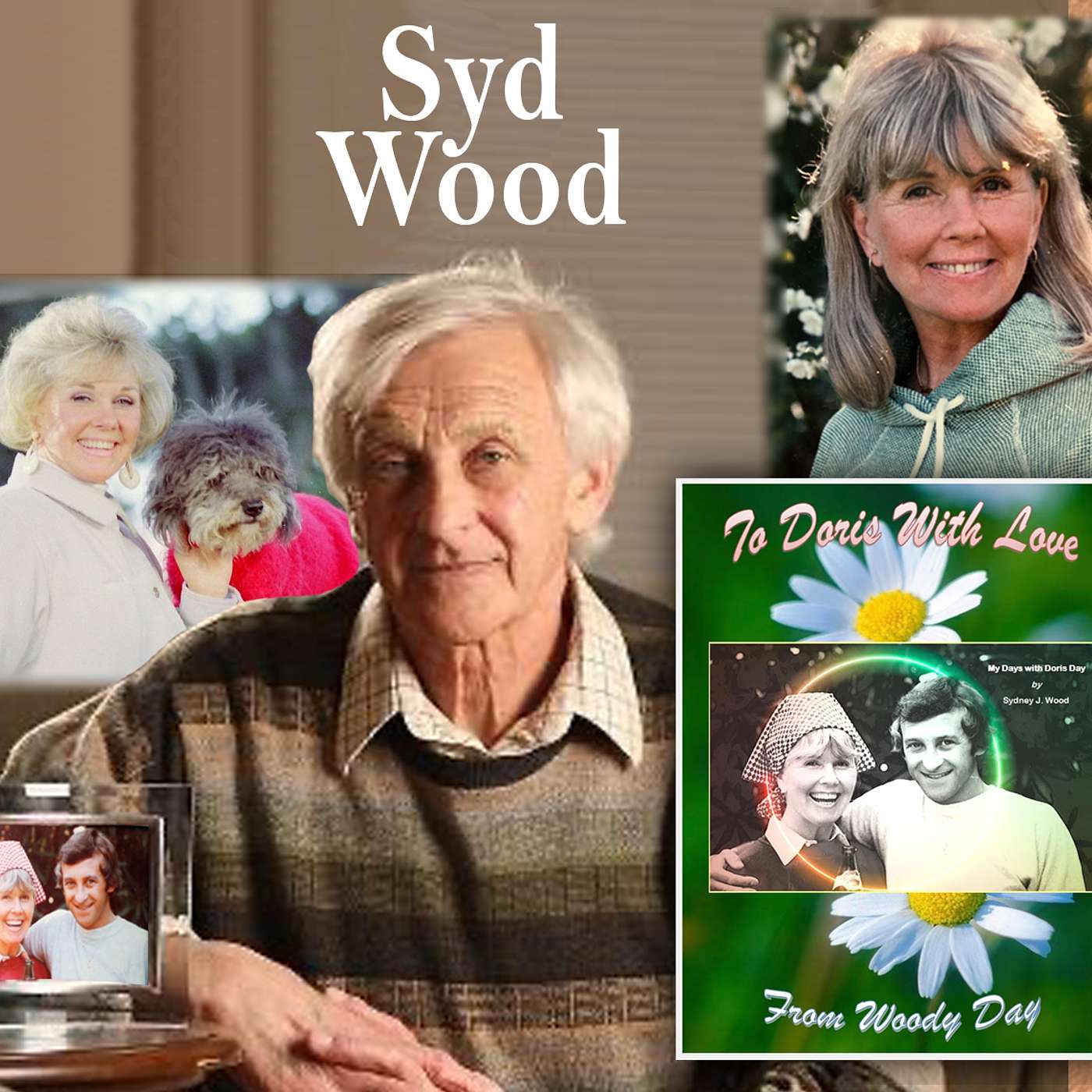 Harvey Brownstone Interviews Doris Day’s Longtime Employee, Syd Wood, Author, “To Doris with Love, from Woody Day:  My Days with Doris Day”
