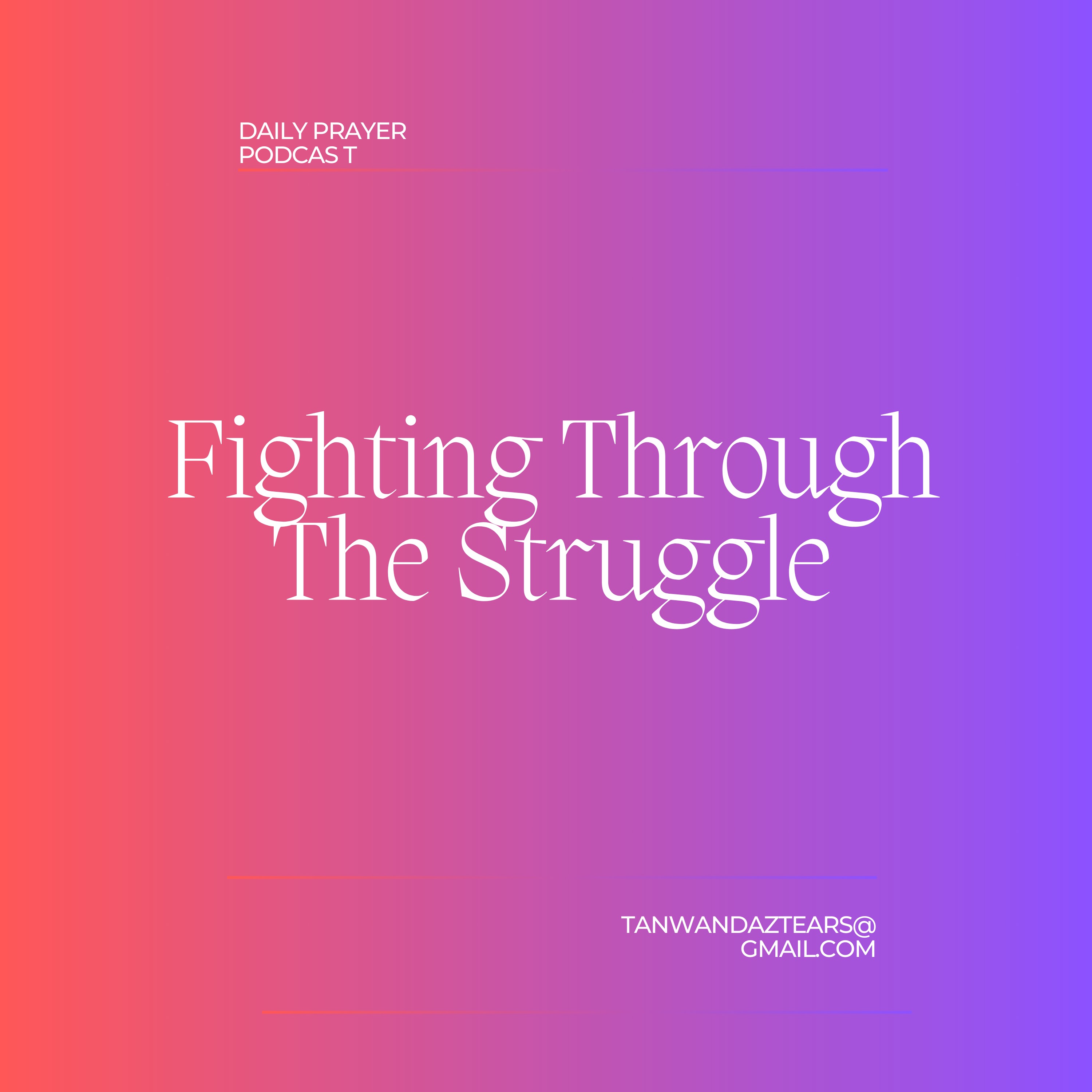 Fighting Through The Struggle episode artwork