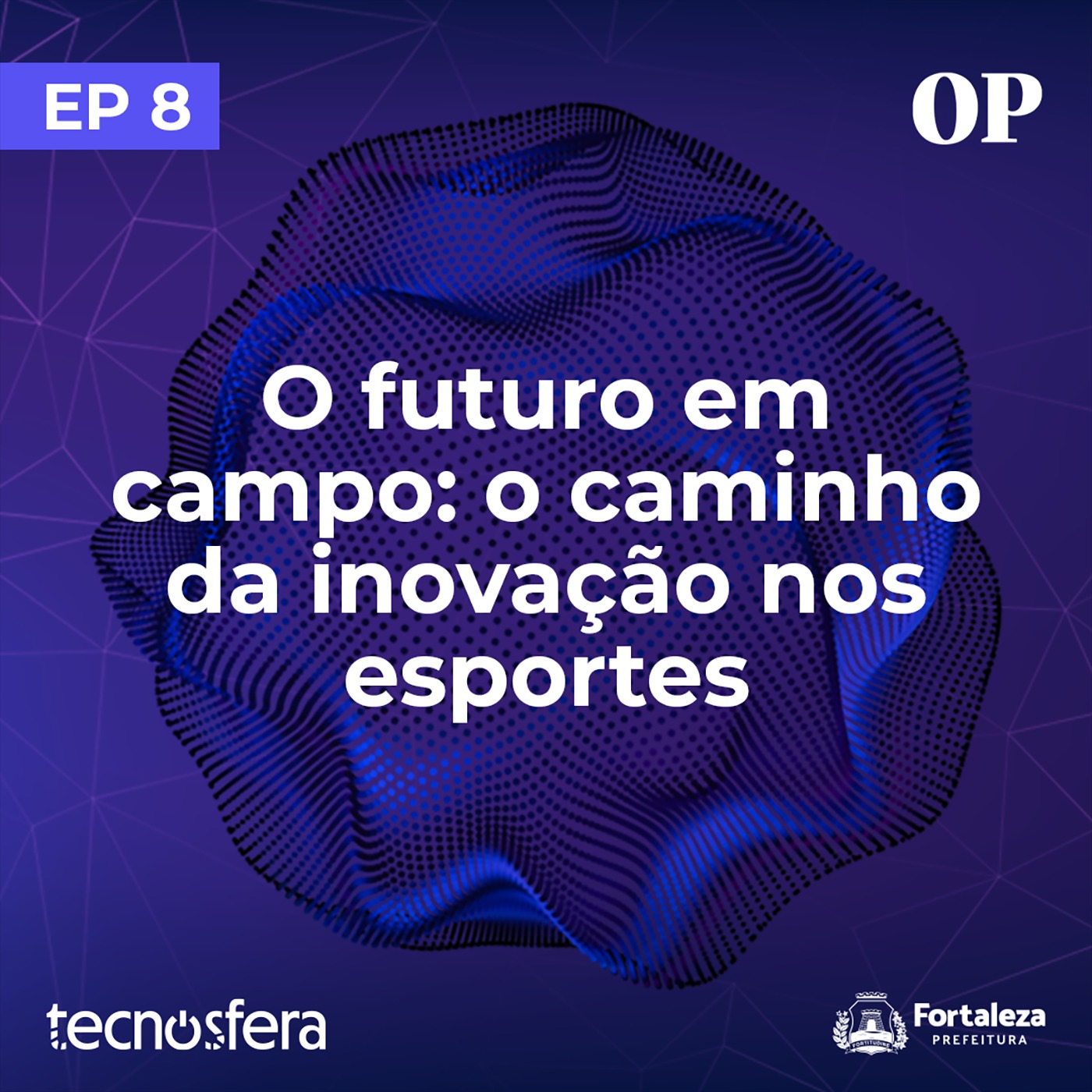 O futuro em campo: o caminho da inovação nos esportes | Tecnosfera #8
