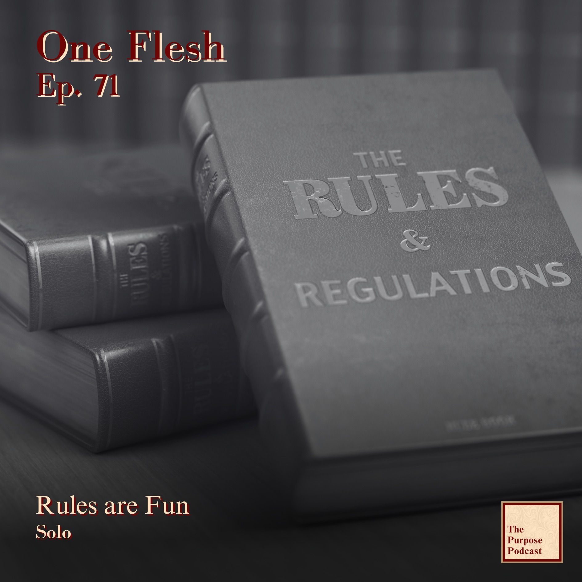 One Flesh Ep. 71 - Rules are Fun | Solo episode artwork