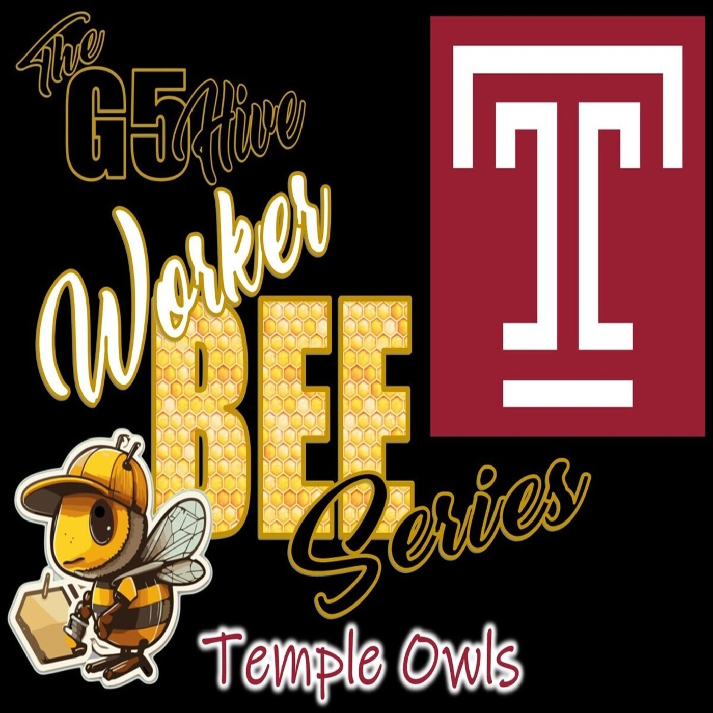 The G5 Hive Worker Bee Series 2024 - Temple Owls