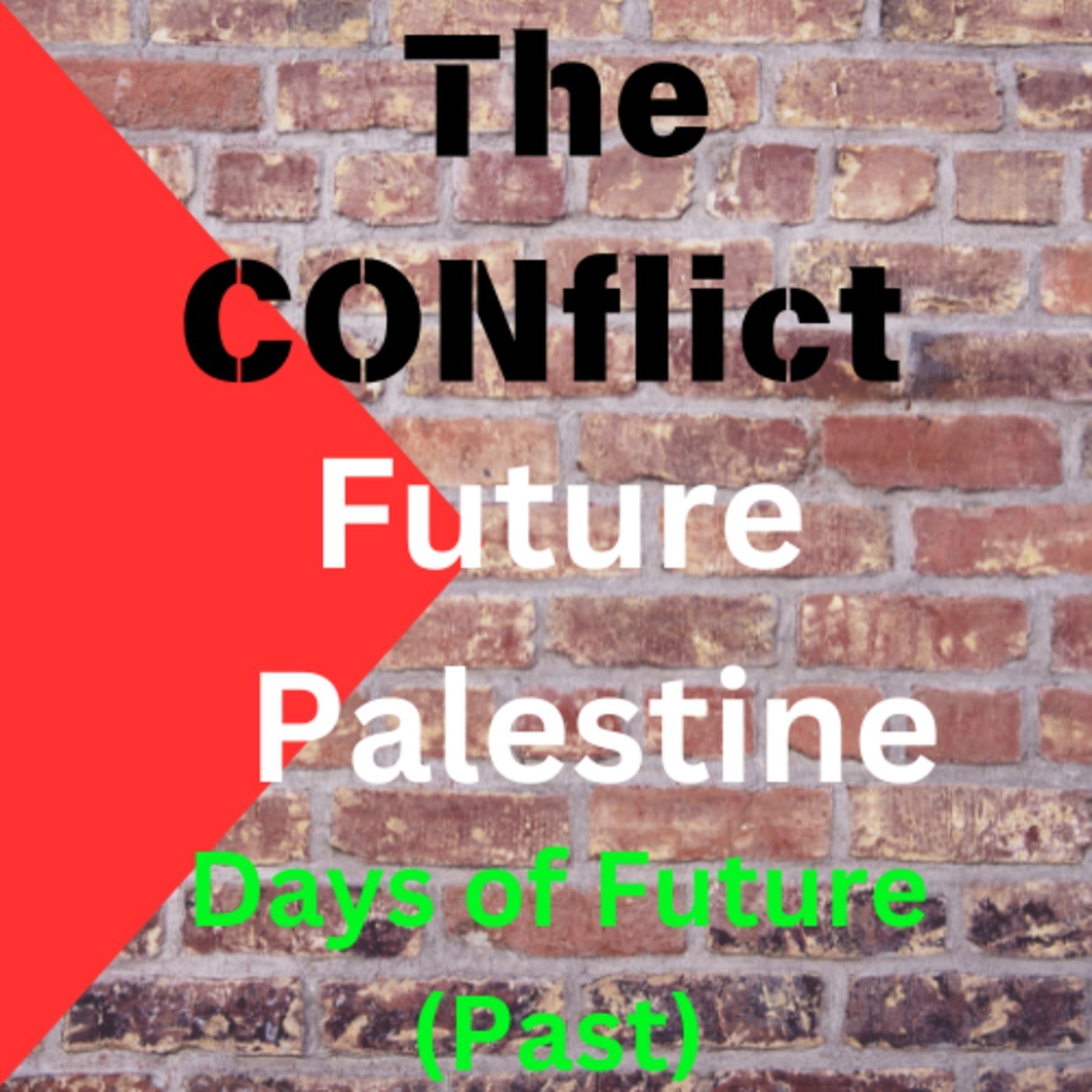 Episode 64 - Future Palestine (Days Of The Future) 