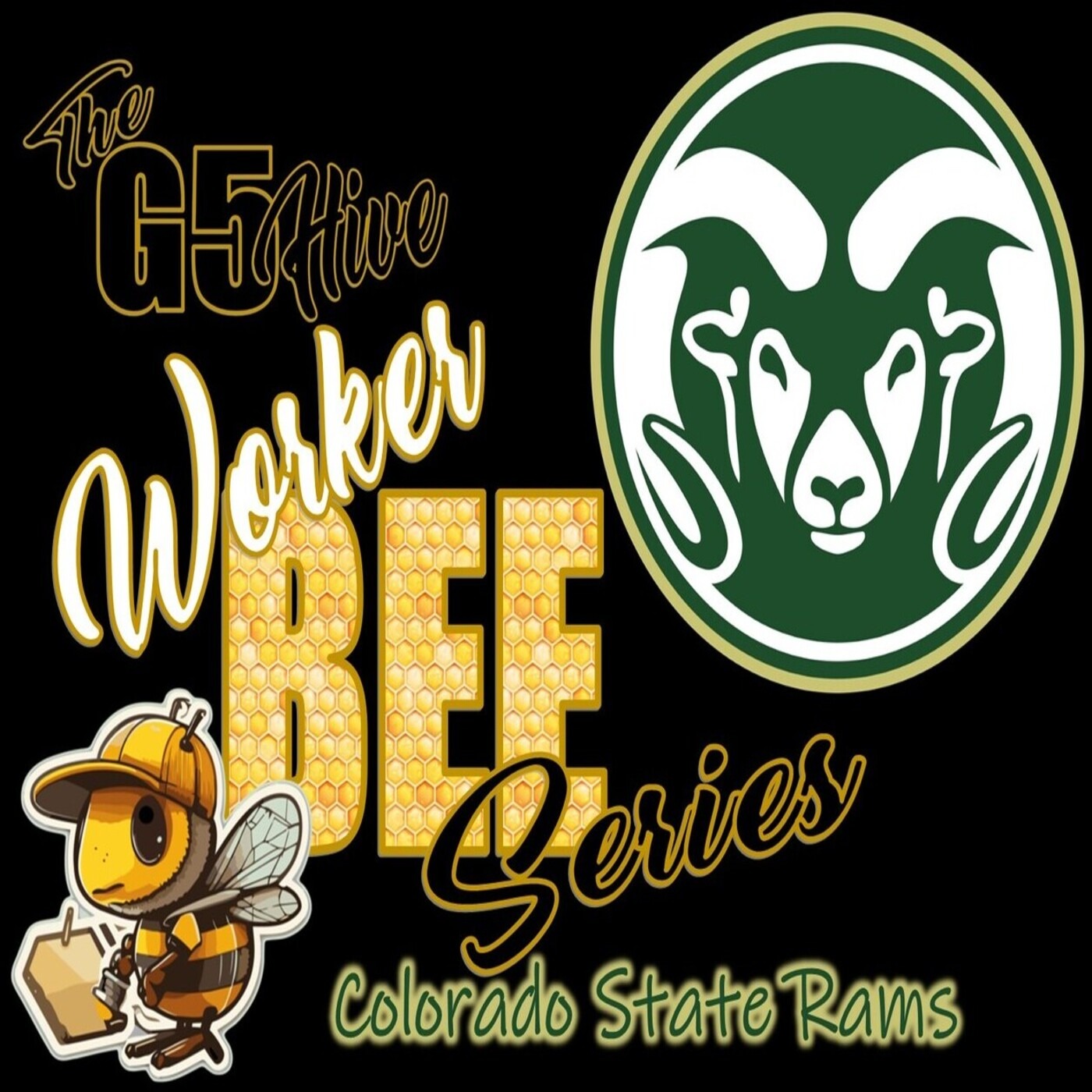 The G5 Hive Worker Bee Series 2024 - Colorado State Rams episode artwork