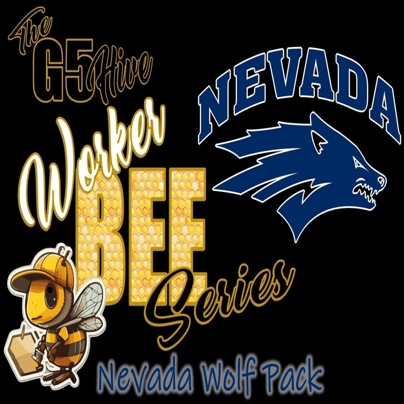 The G5 Hive Worker Bee Series 2024 - Nevada Wolf Pack