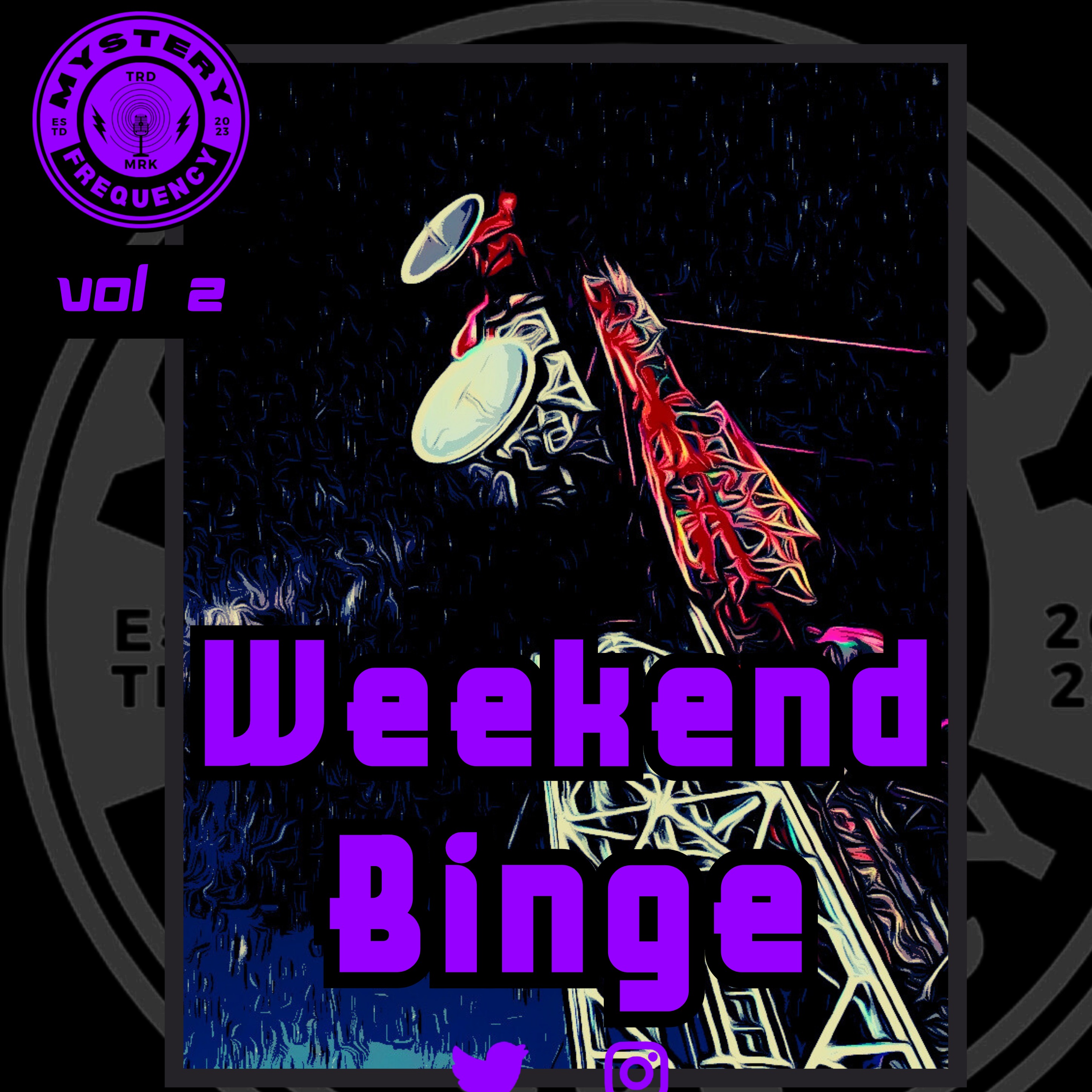 #276 Weekend Binge [Vol 2]